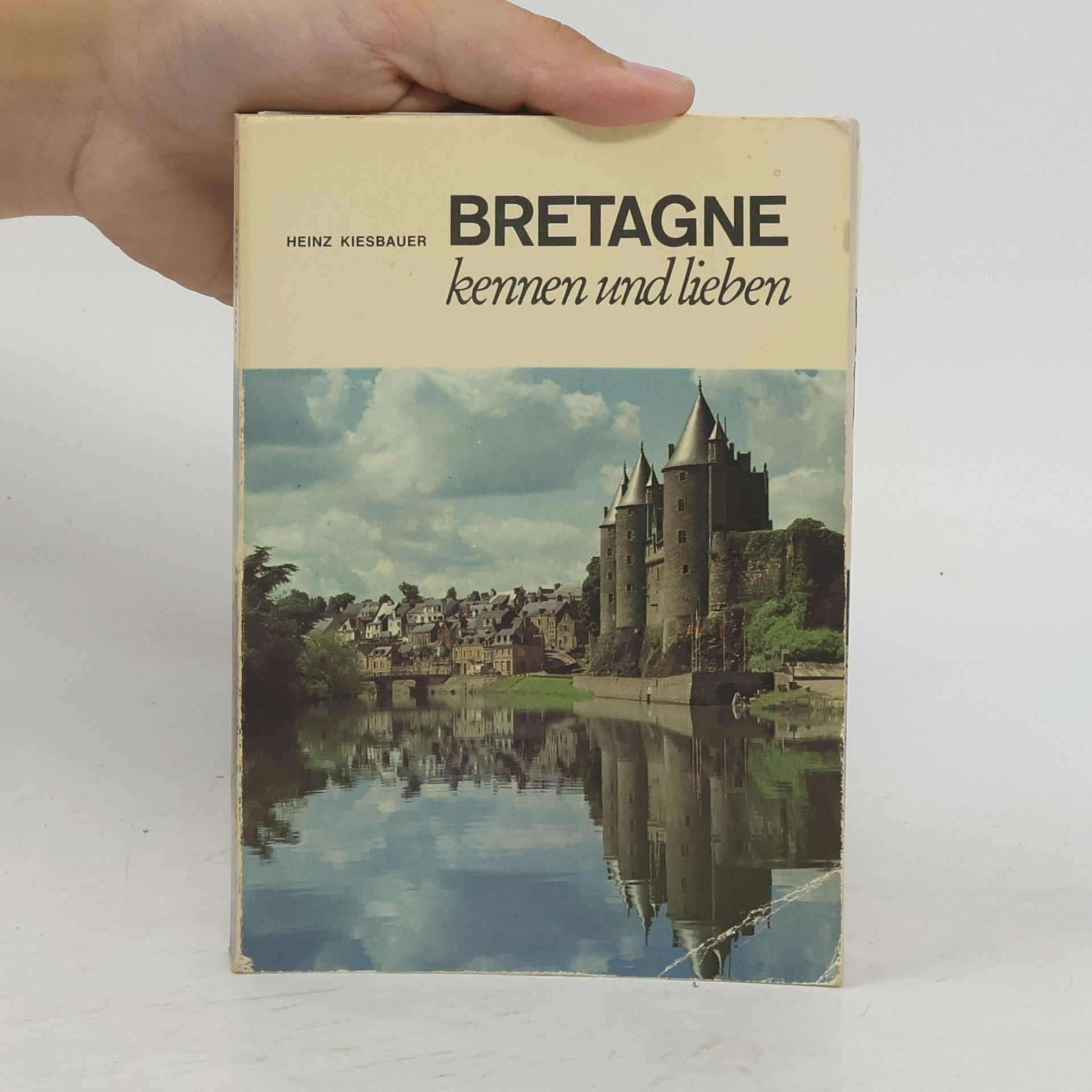 Heinz Kiesbauer Bretagne kennen und lieben