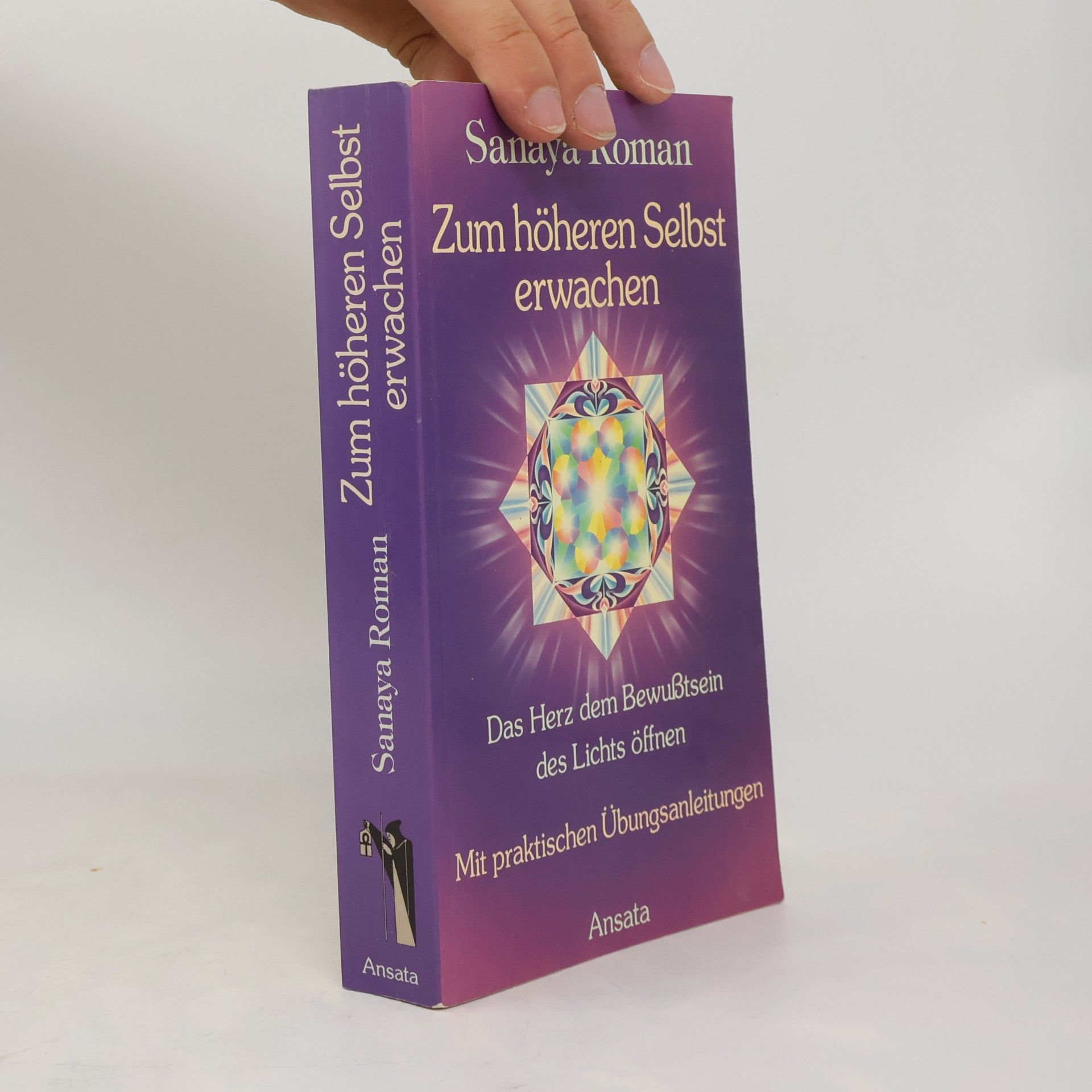 Sanaya Roman Zum höheren Selbst erwachen