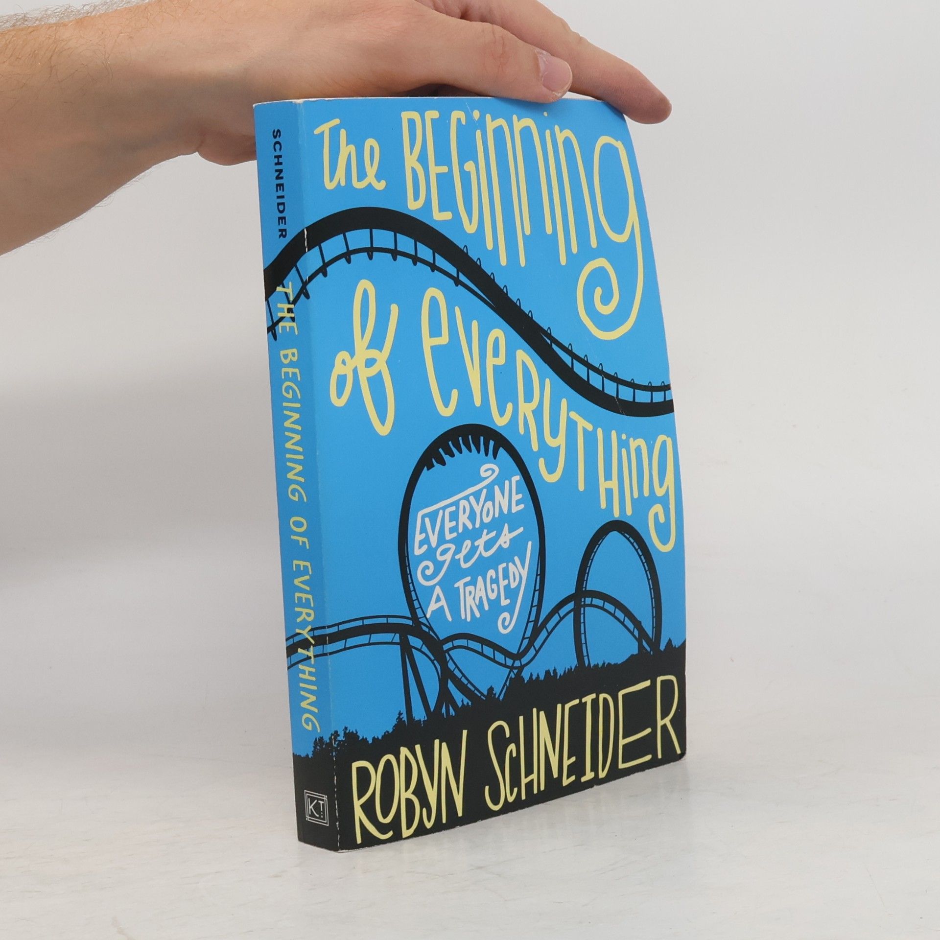 Robyn Schneider The Beginning of Everything