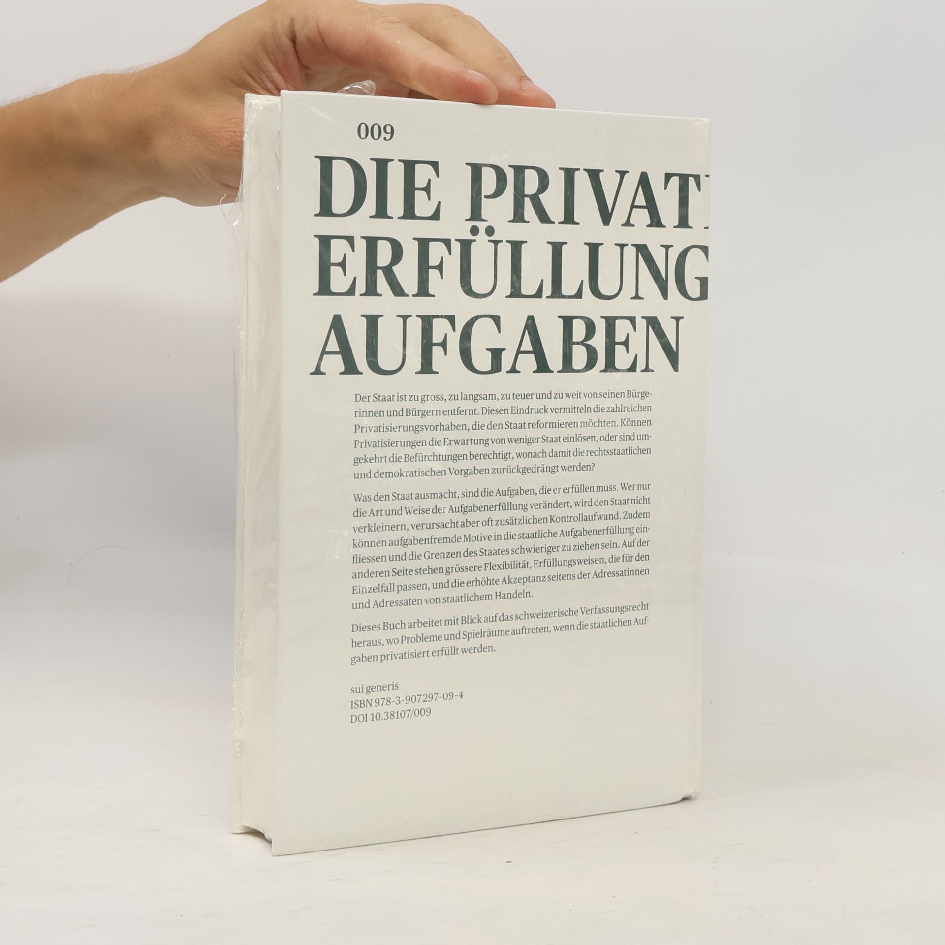 Dominik Elser Die privatisierte Erfüllung staatlicher Aufgaben
