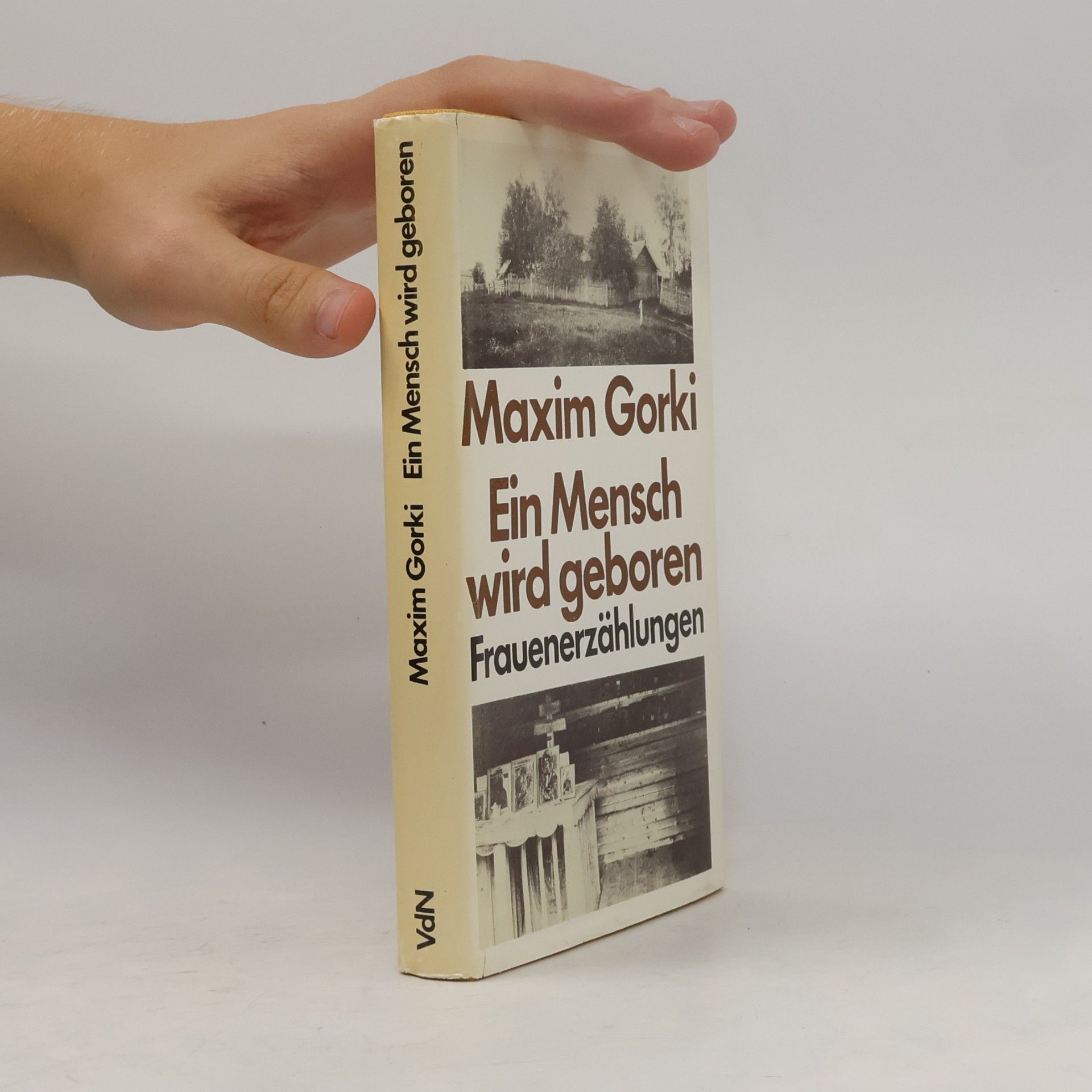 Maxim Gorky Ein Mensch wird geboren