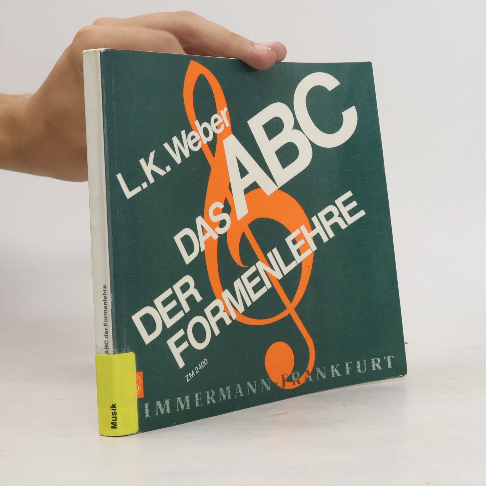 Ludwig Karl Weber Das ABC der Formenlehre
