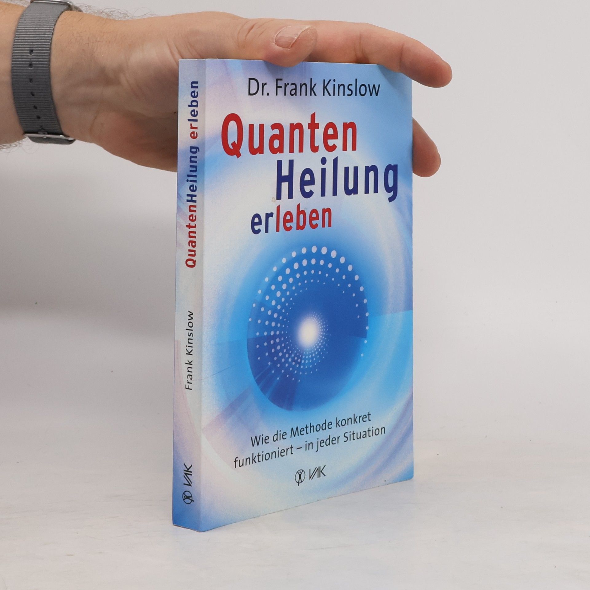 Frank Kinslow Quantenheilung erleben