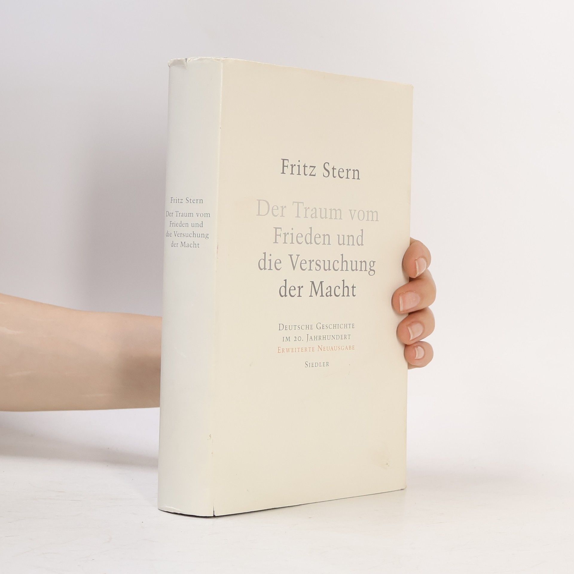Fritz Stern Der Traum vom Frieden und die Versuchung der Macht
