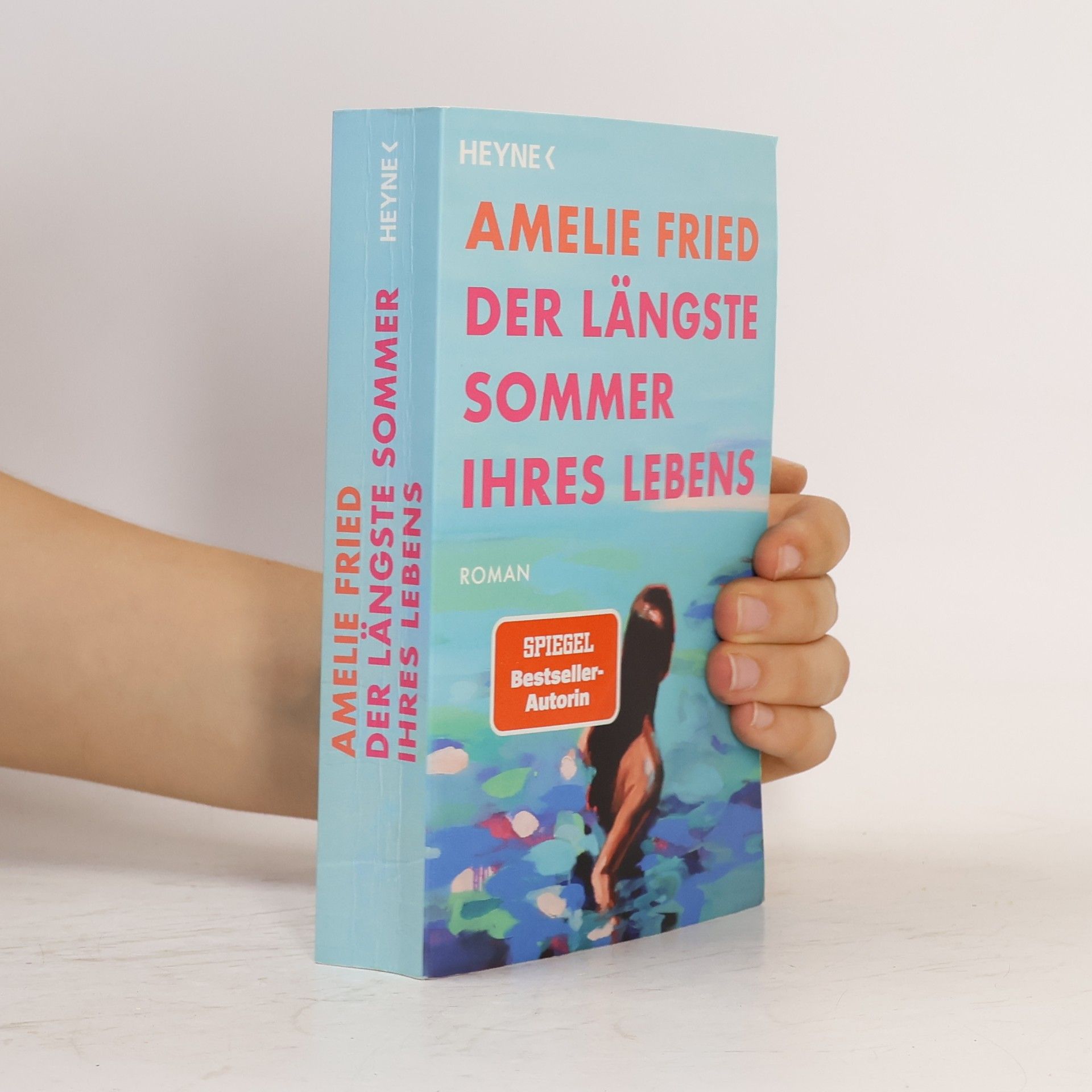 Amelie Fried Der längste Sommer ihres Lebens
