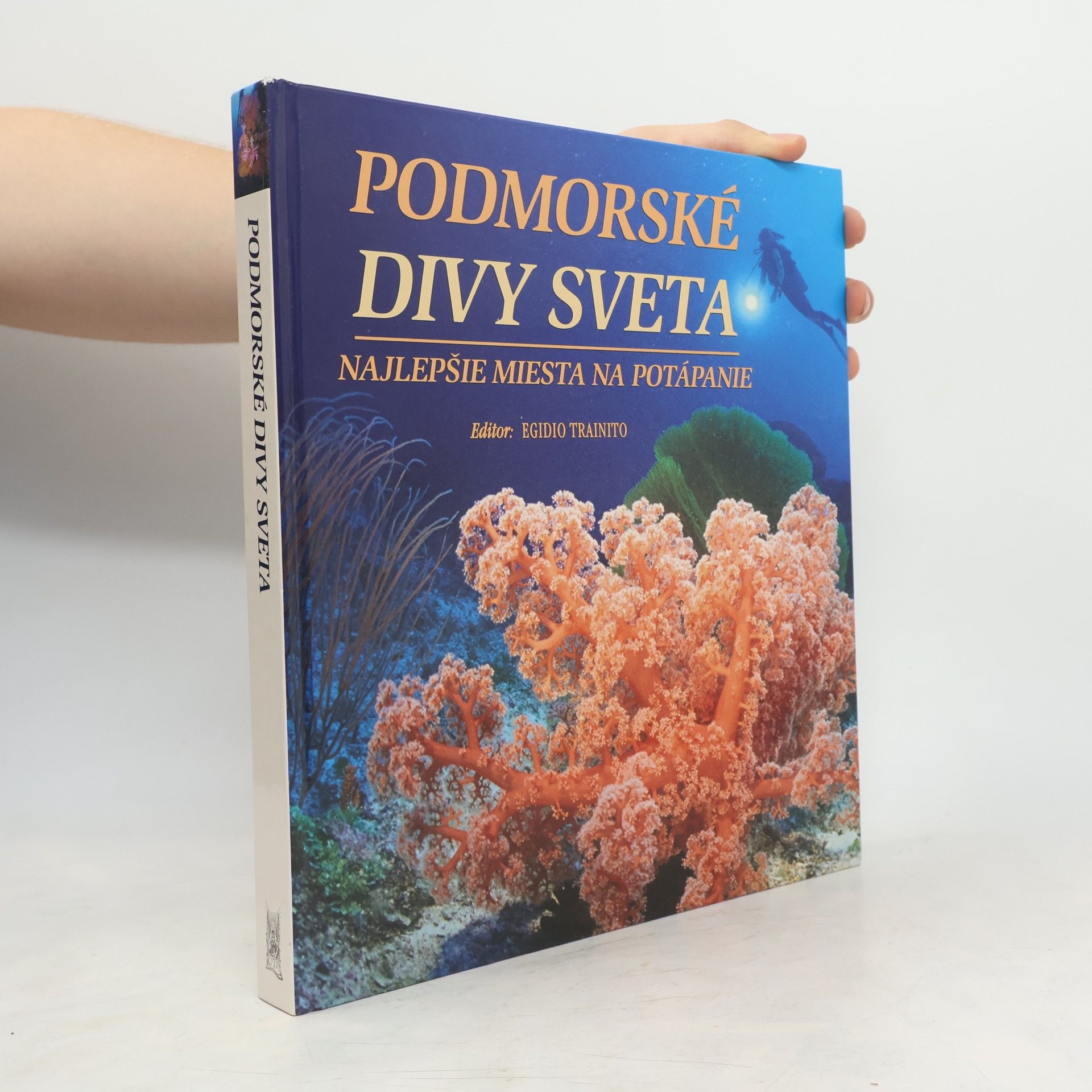 Kurt Amsler Podmorské divy sveta. Najlepšie miesta na potápanie.