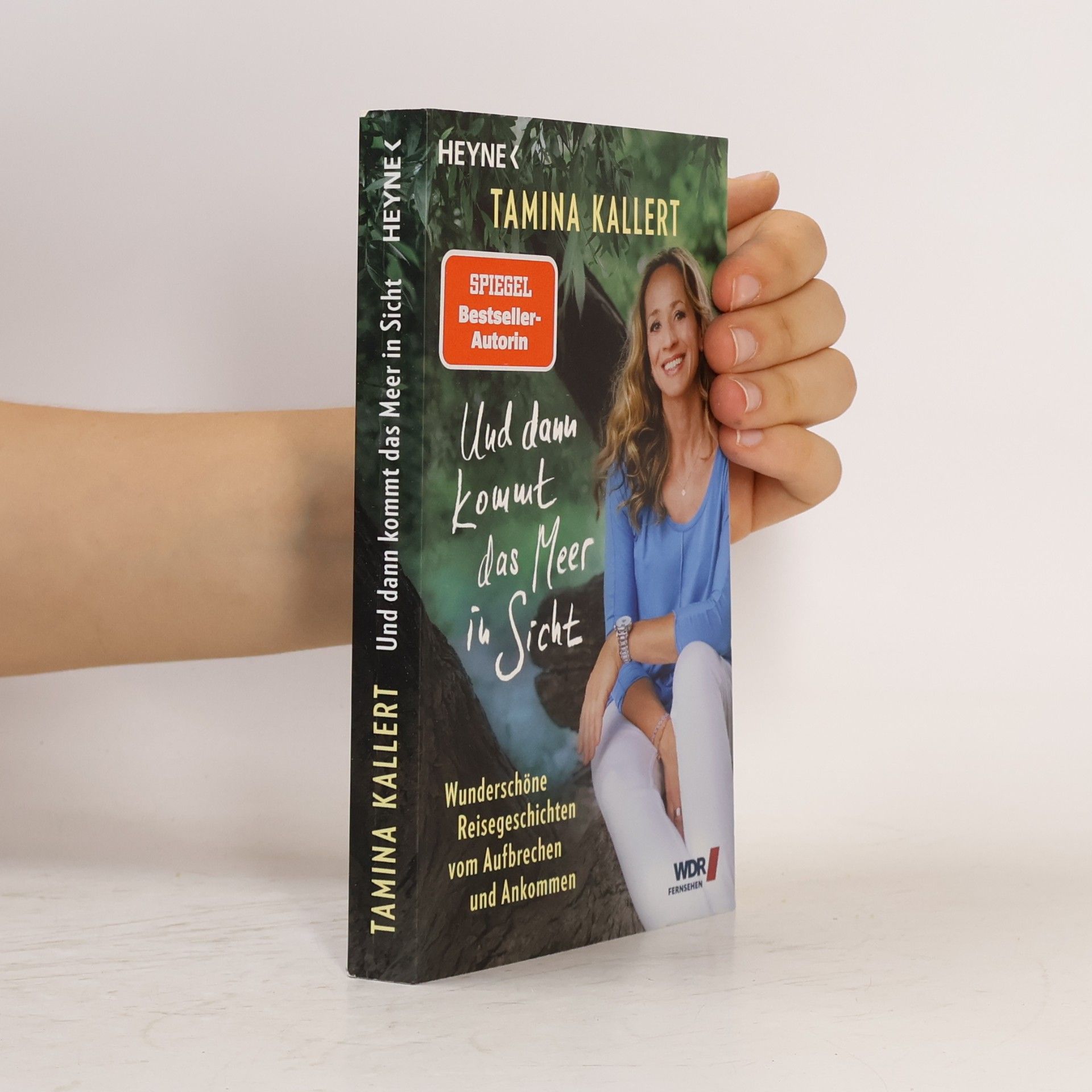 Tamina Kallert Und dann kommt das Meer in Sicht