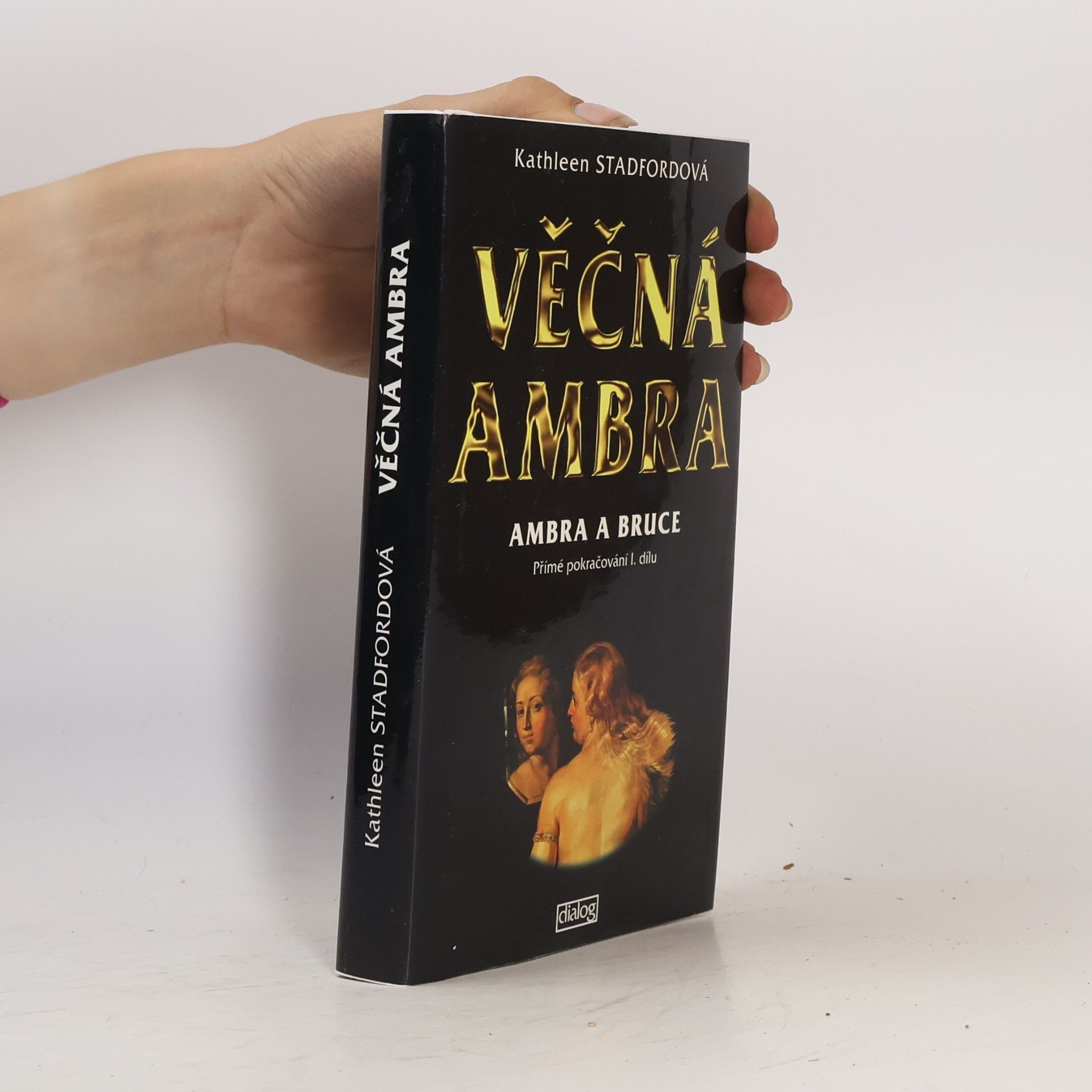 Kathleen Stadford Věčná Ambra. Ambra a Bruce