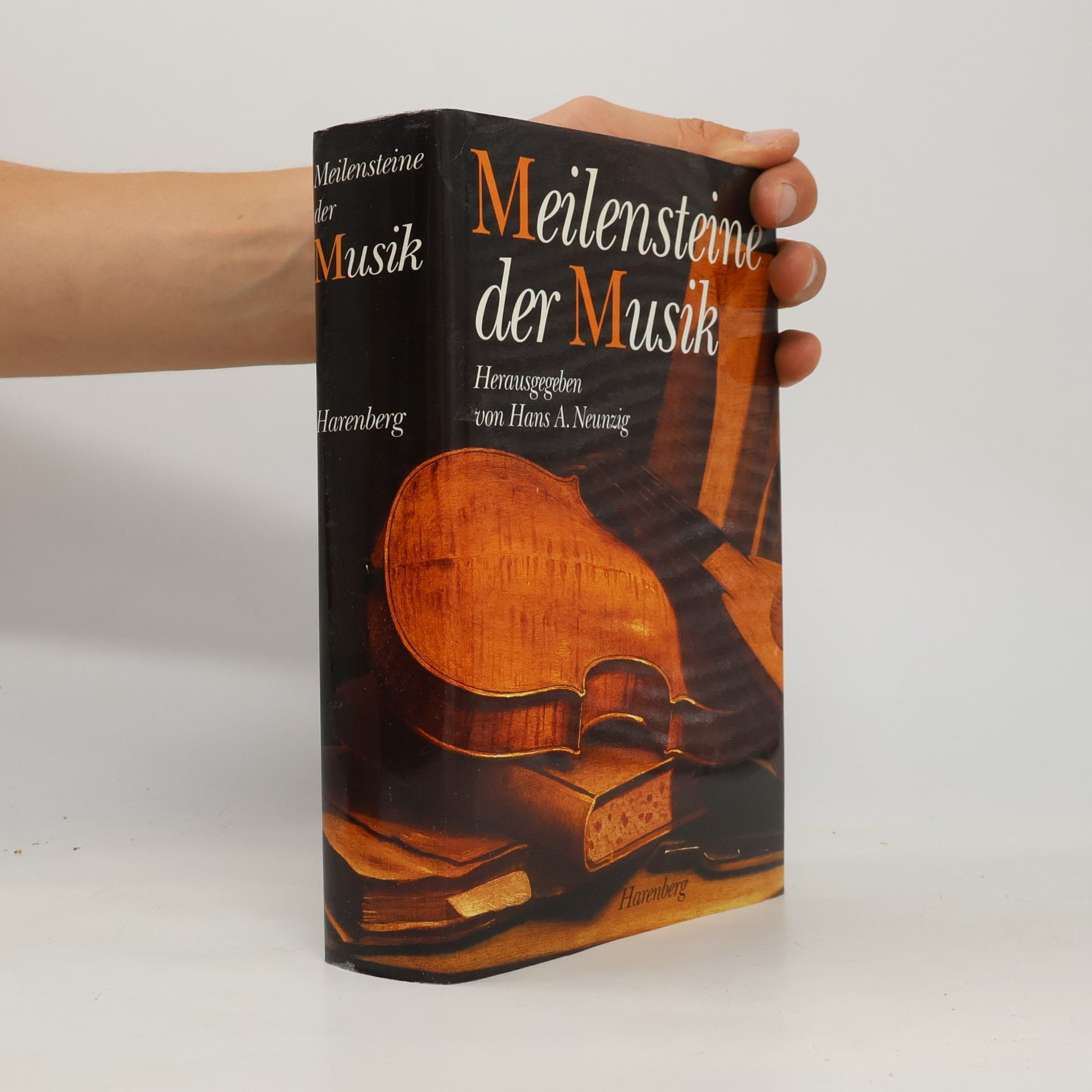 Hans A. Neunzig Meilensteine der Musik