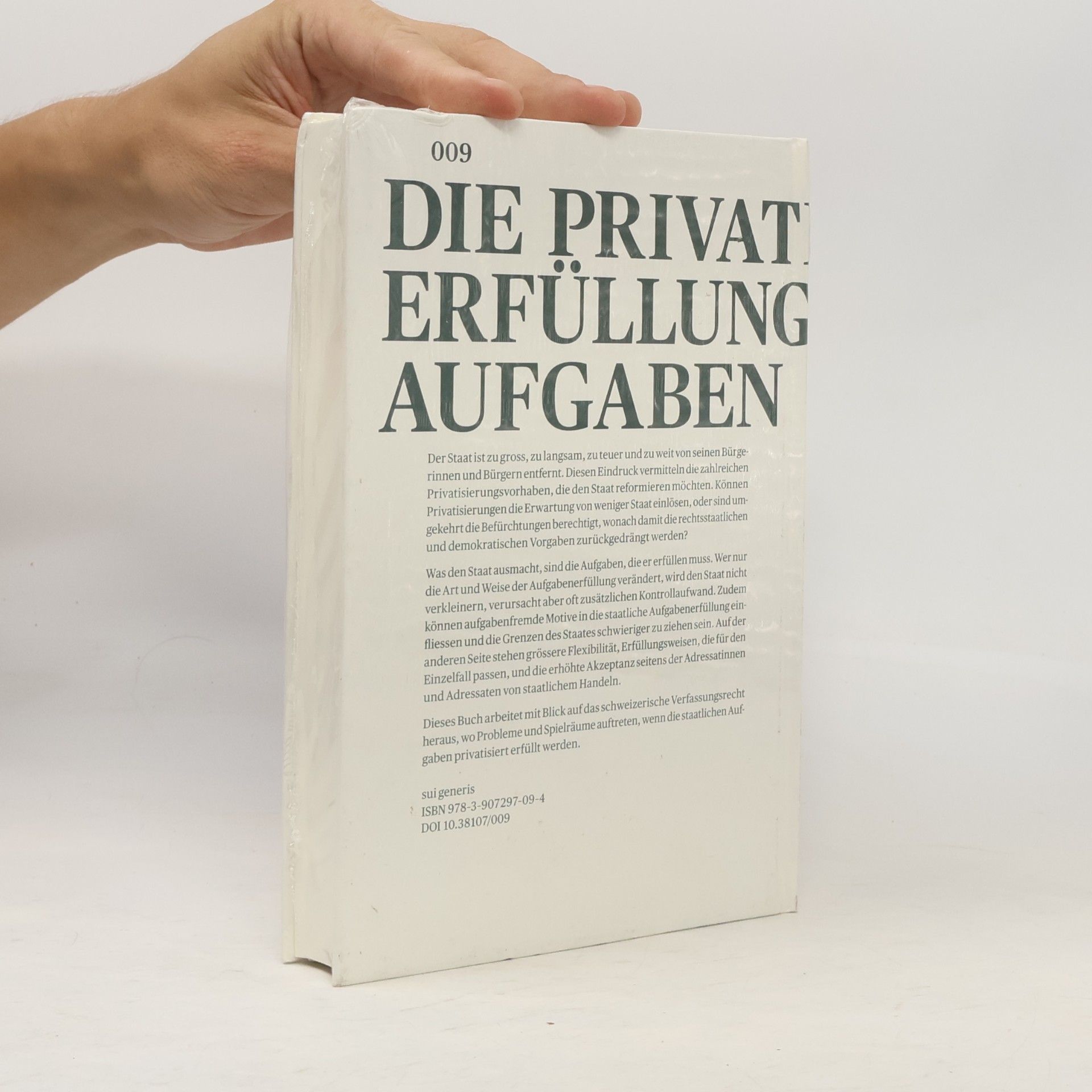 Dominik Elser Die privatisierte Erfüllung staatlicher Aufgaben
