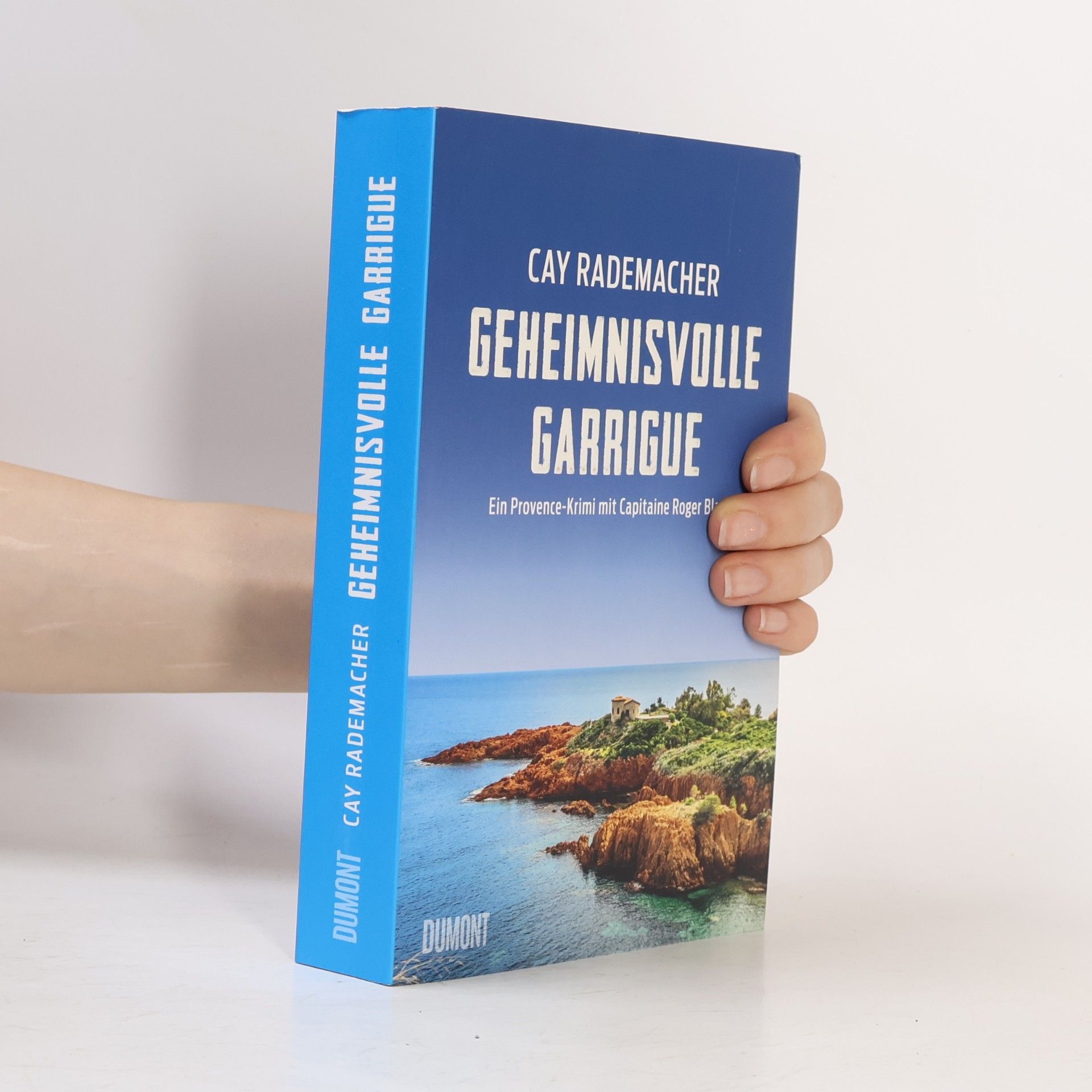 Cay Rademacher Geheimnisvolle Garrigue