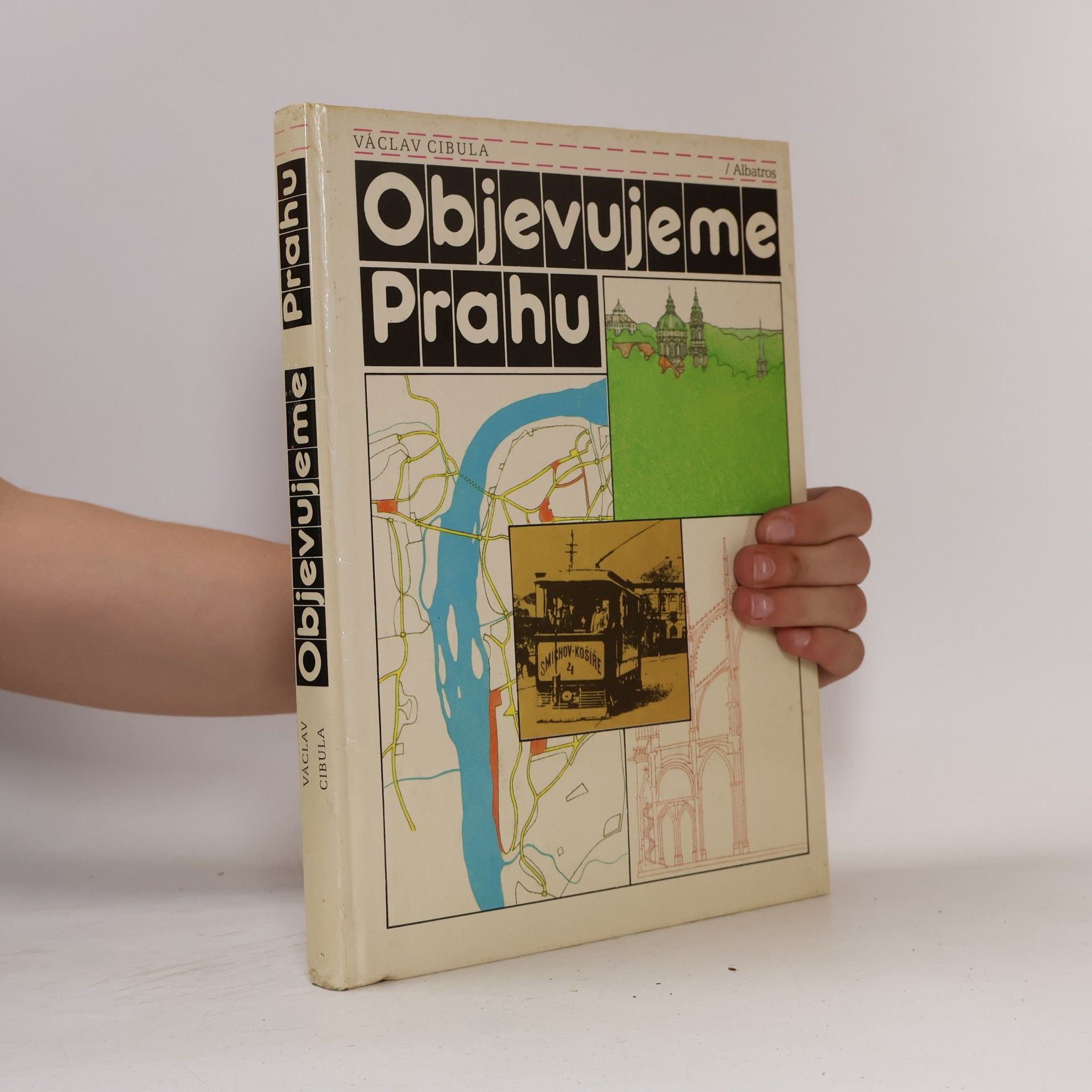 Václav Cibula Objevujeme Prahu