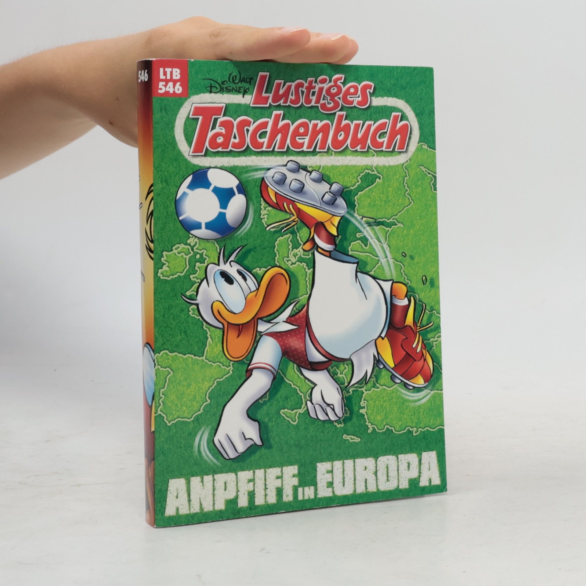 Walt Disney Lustiges Taschenbuch 546. Anpfiff in Europa