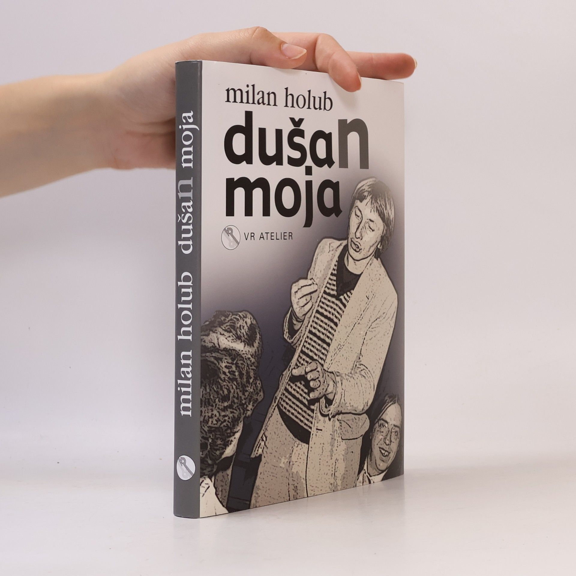 Milan Holub DušaN moja