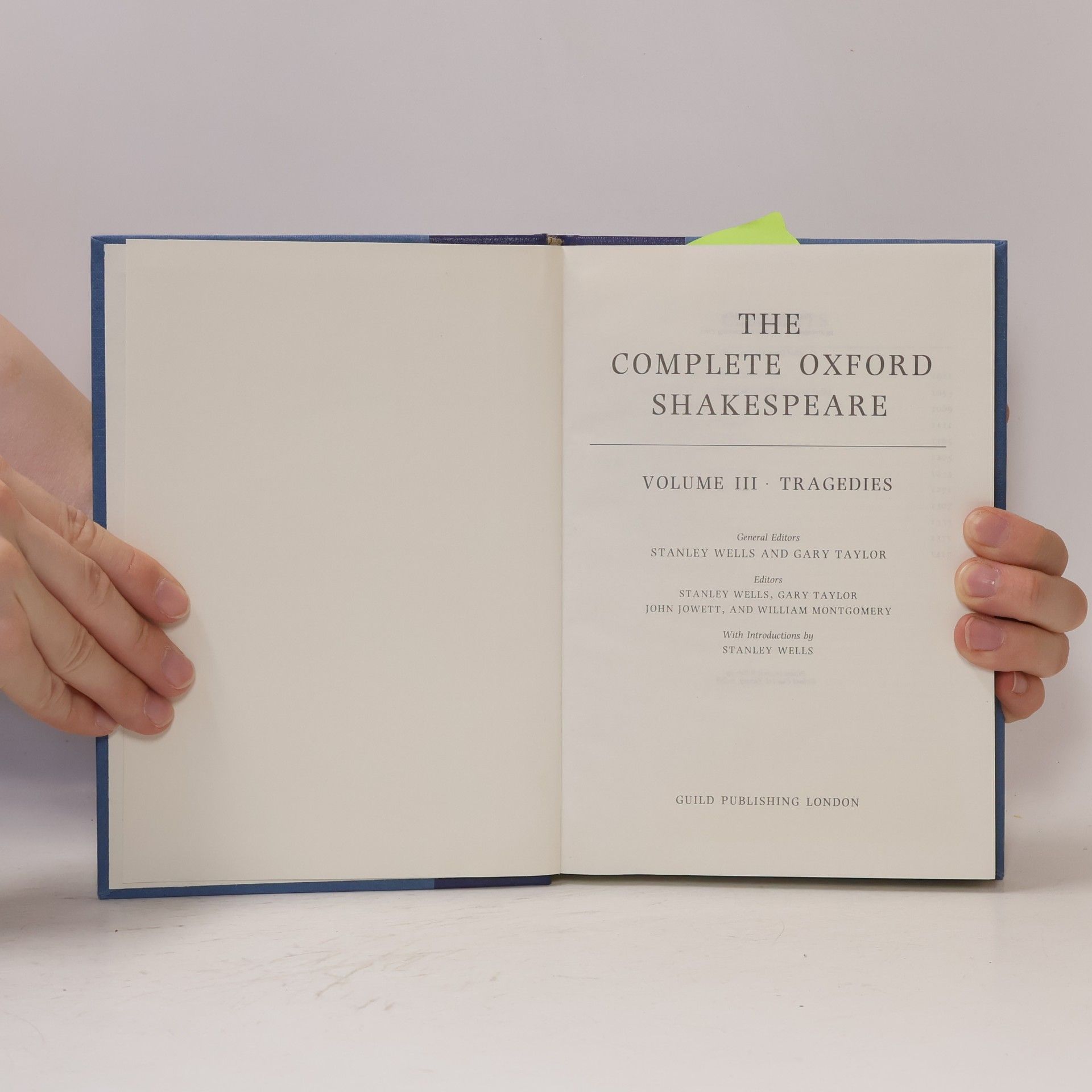 William Shakespeare The Complete Oxford Shakespeare I-III