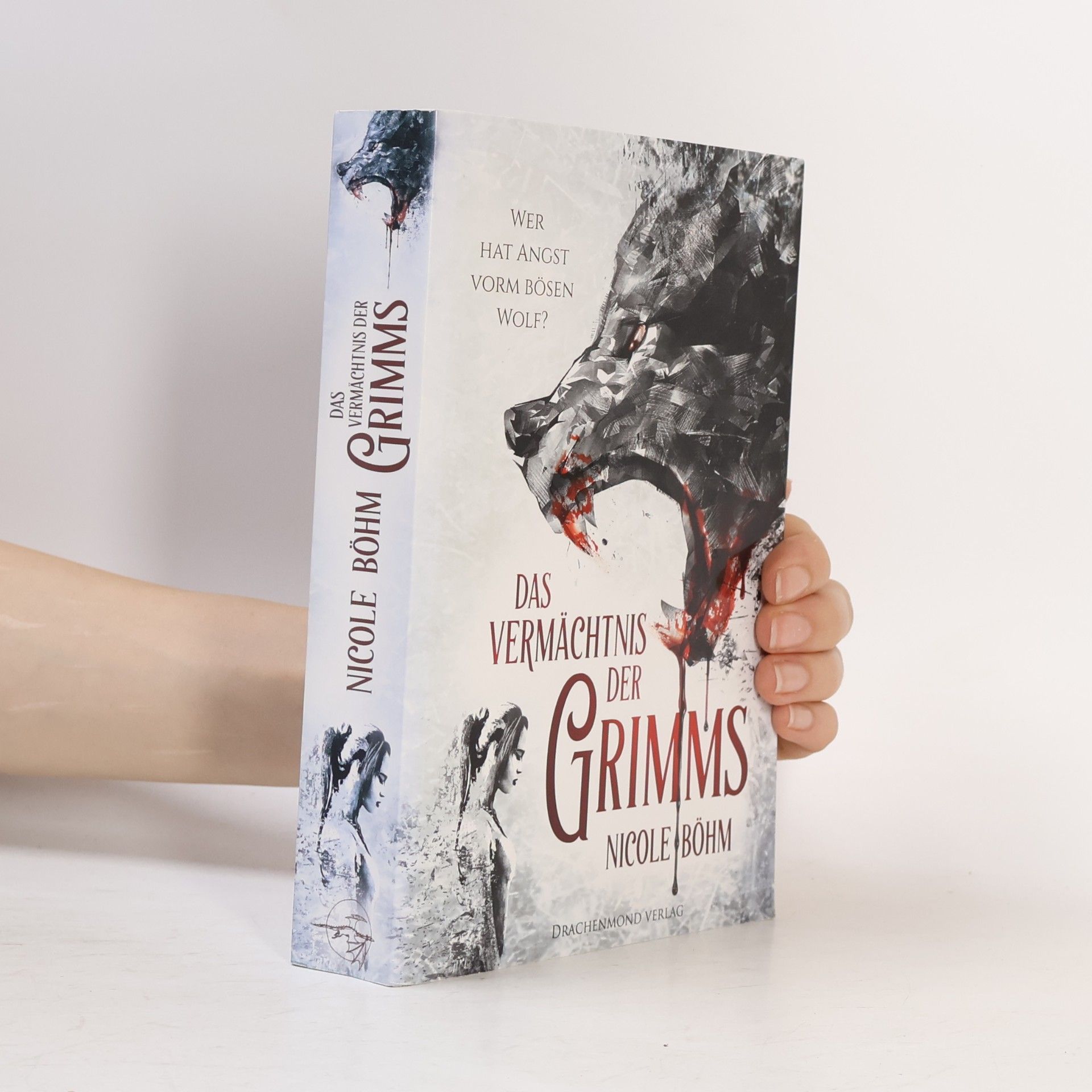 Nicole Böhm Das Vermächtnis der Grimms