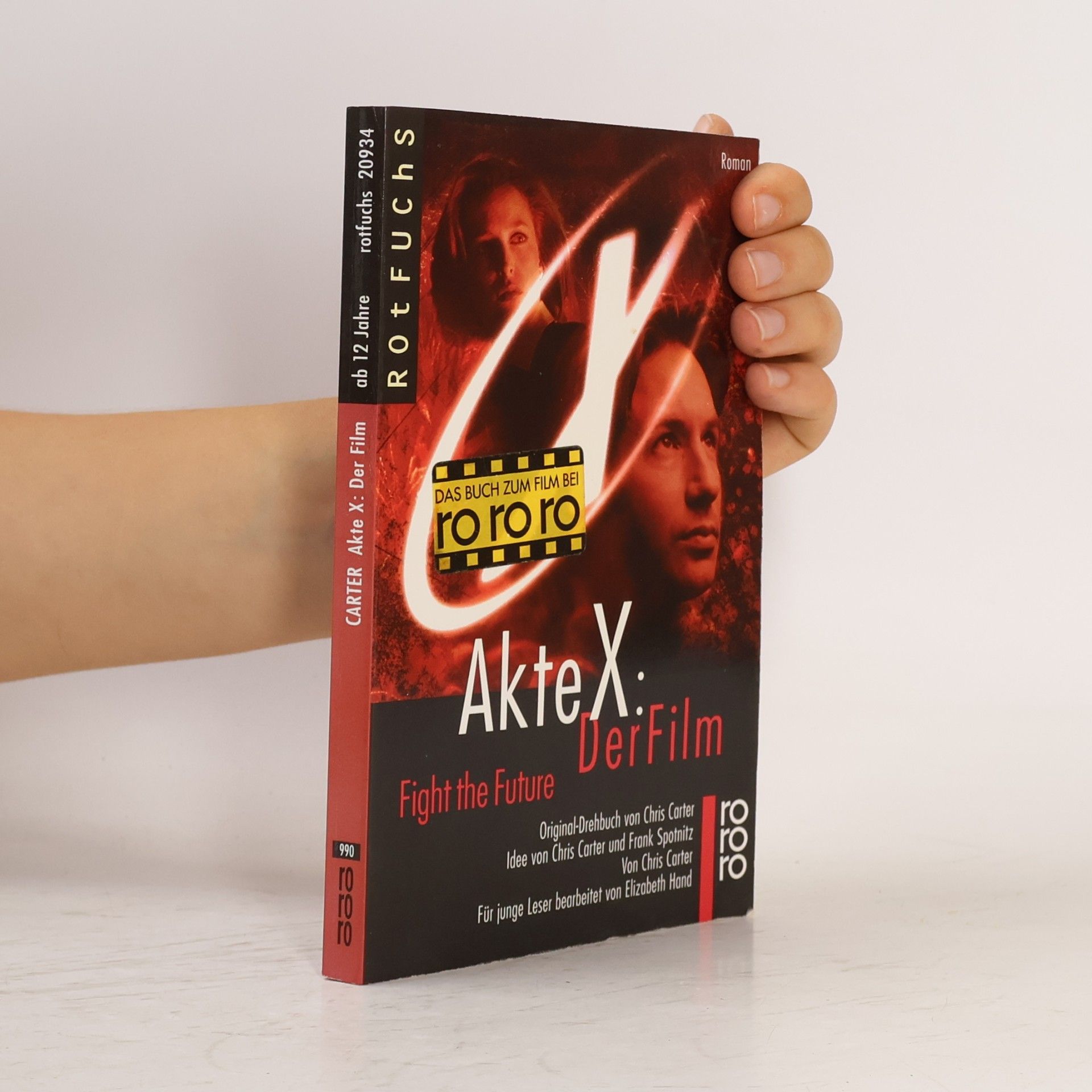 Chris Carter Akte X, Der Film. Fight the Future. Der Jugendroman z. Film