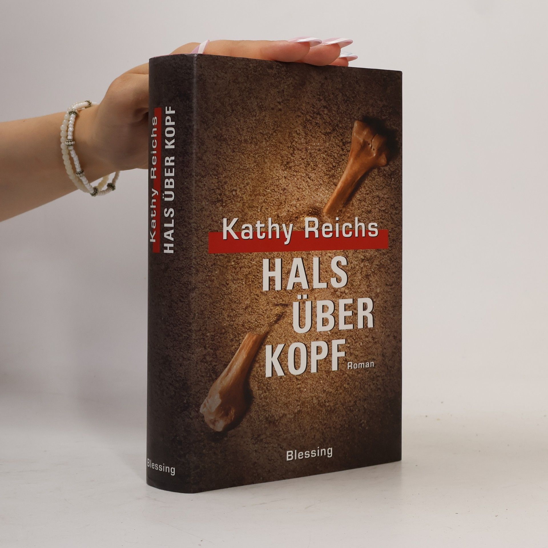 Kathy Reichs Hals über Kopf