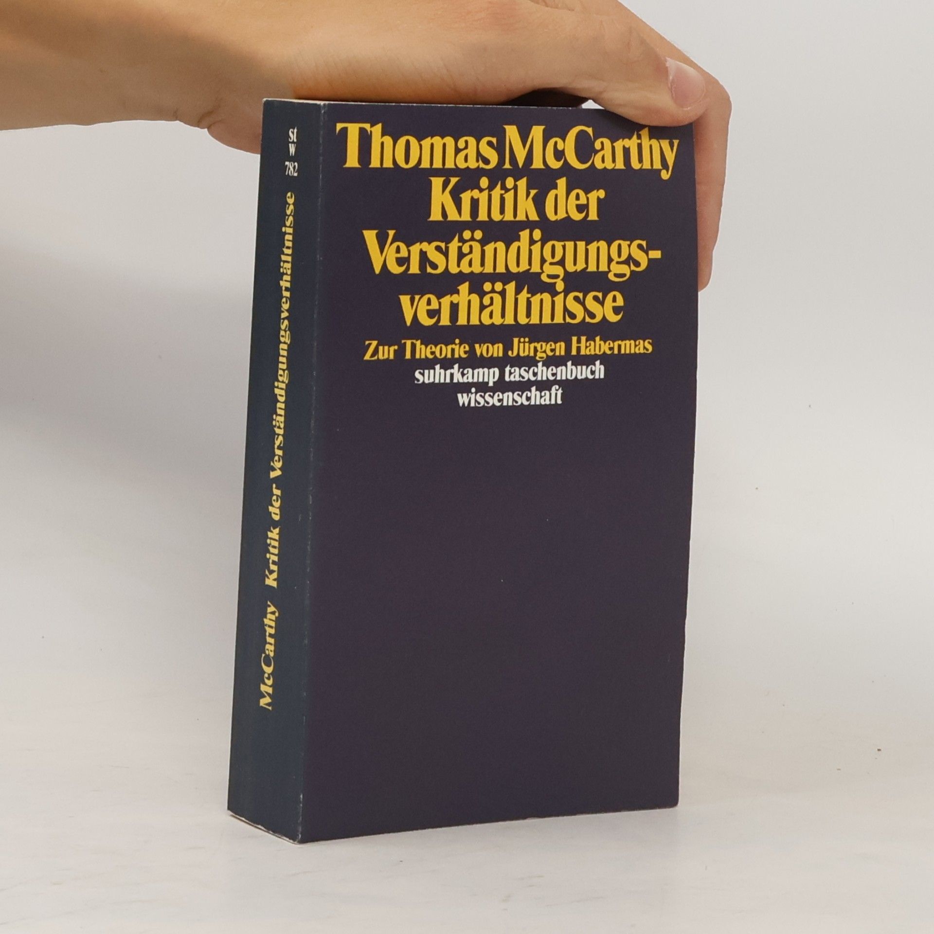 Thomas A. McCarthy Suhrkamp Taschenbuch Wissenschaft - 782: Kritik der Verständigungsverhältnisse