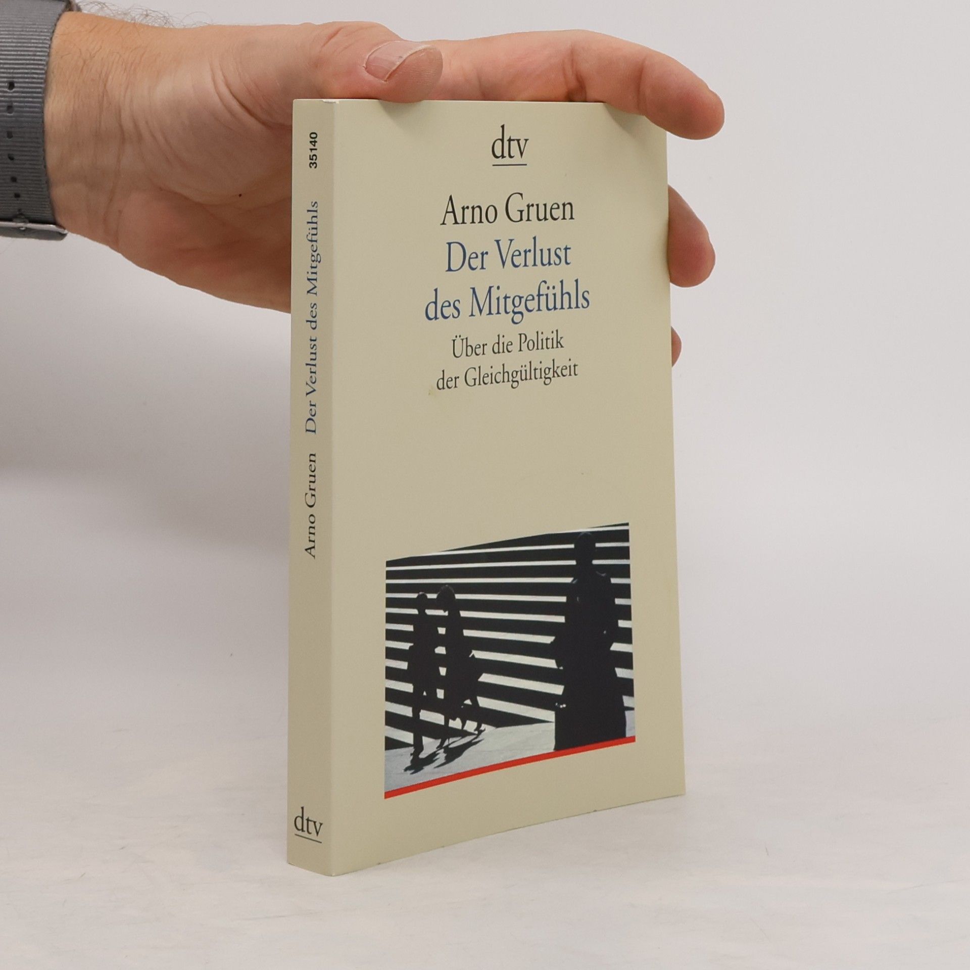 Arno Gruen Der Verlust des Mitgefühls