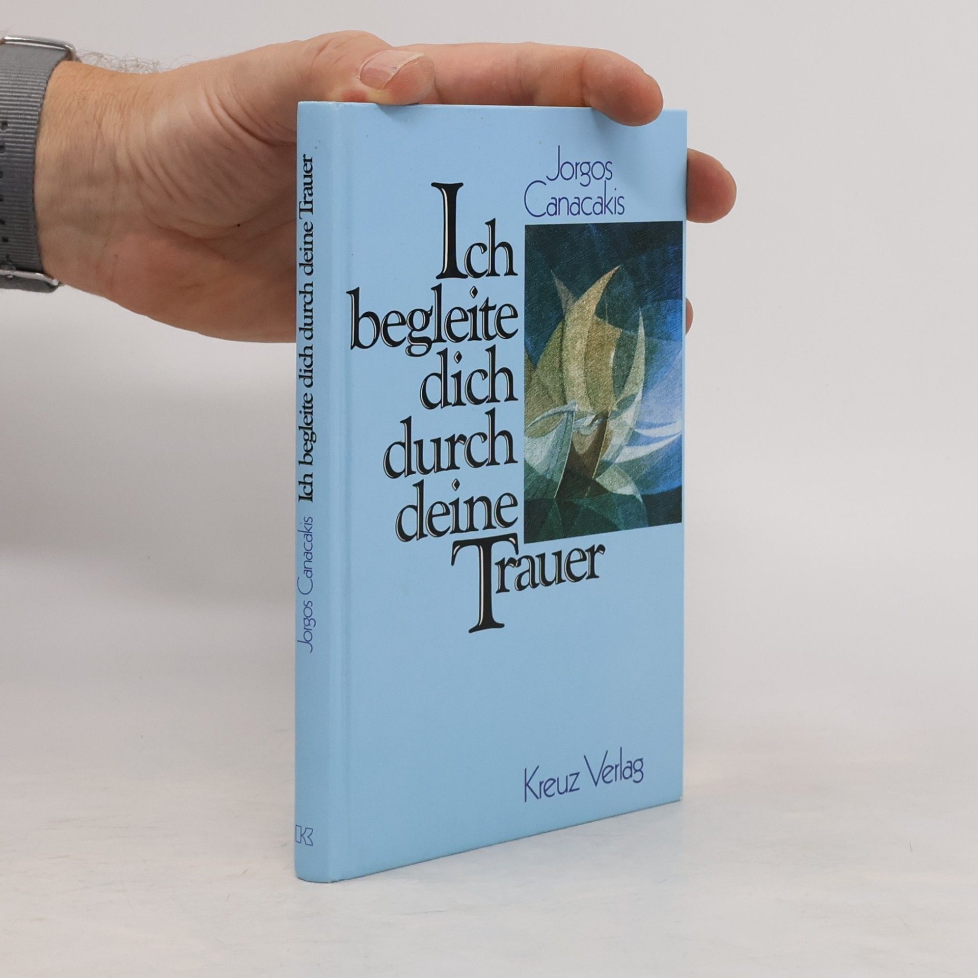 Jorgos Canacakis Ich begleite dich durch deine Trauer