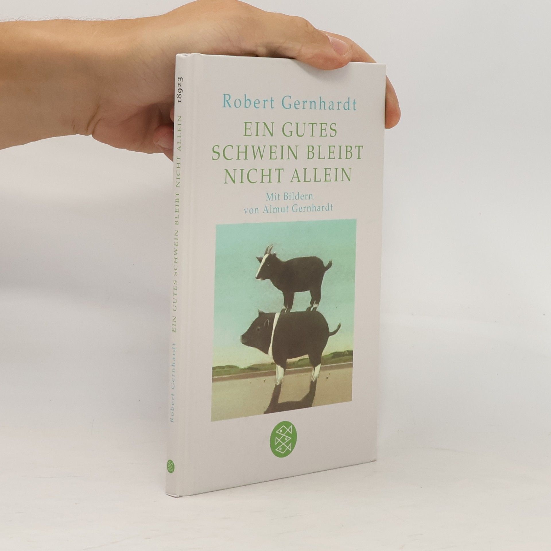 Robert Gernhardt Ein gutes Schwein bleibt nicht allein