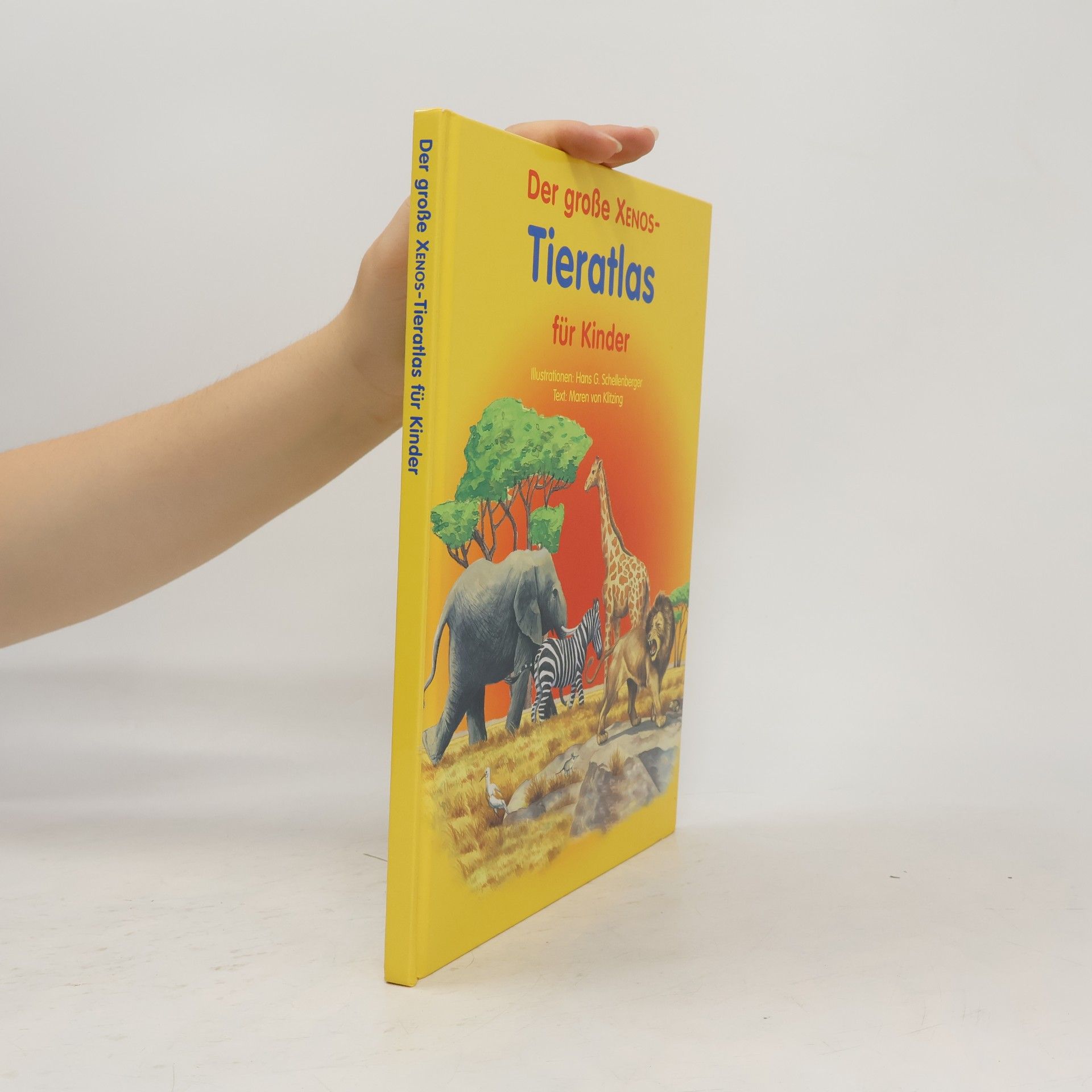 Hans G. Schellenberger Der große Xenos-Tieratlas für Kinder