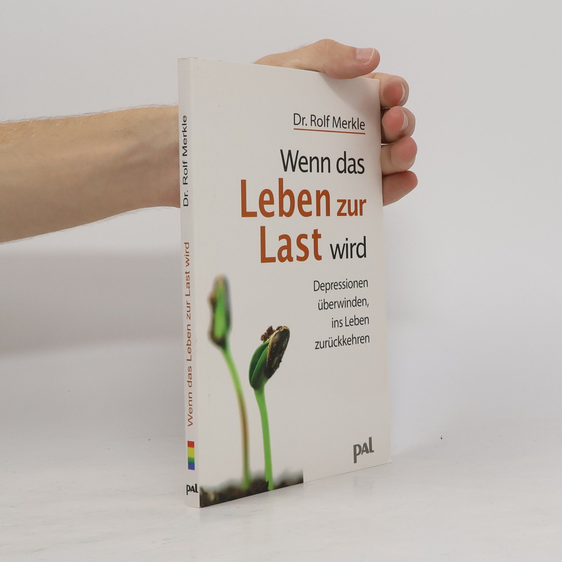 Rolf Merkle Wenn das Leben zur Last wird