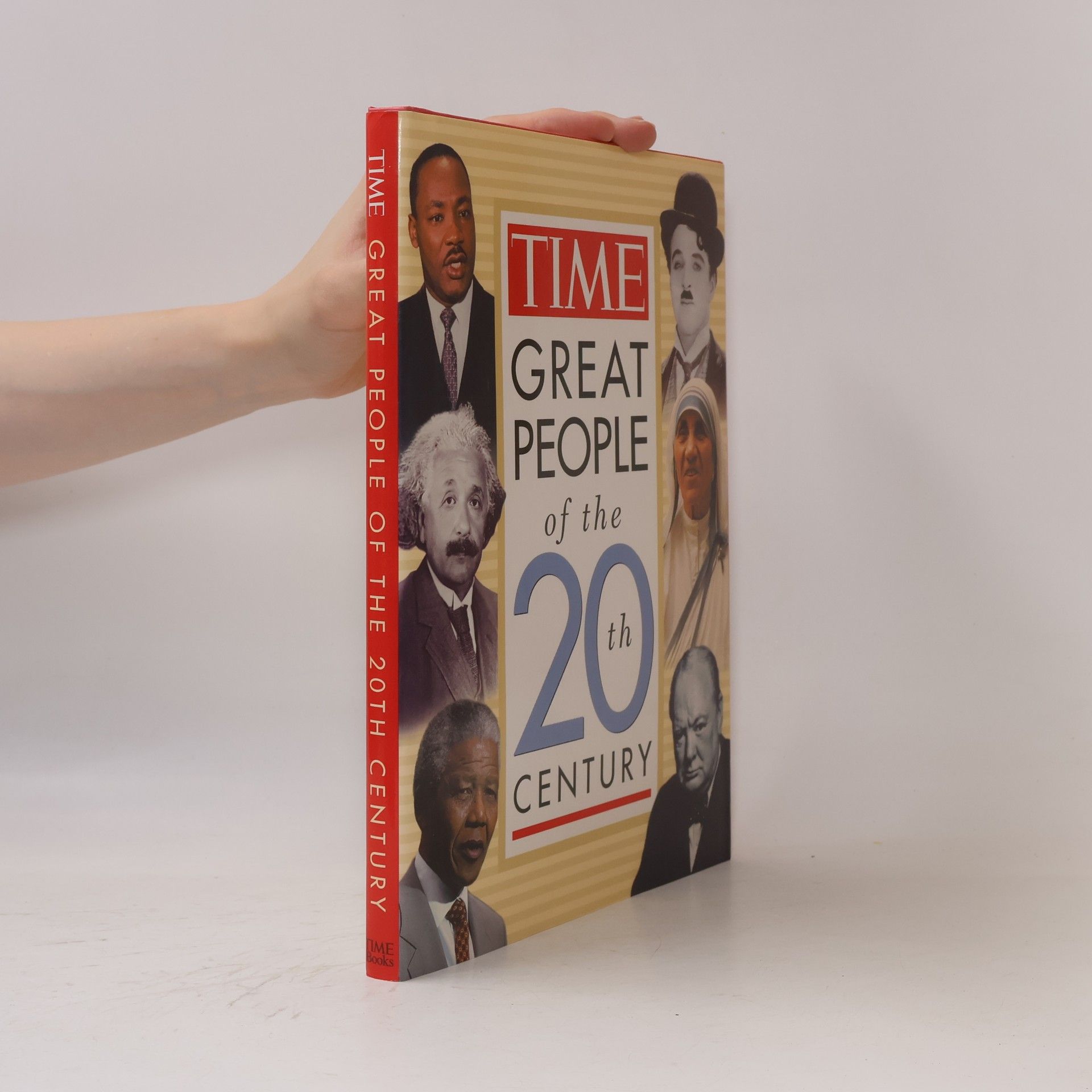 The Editors of TIME Great People of the 20th Century