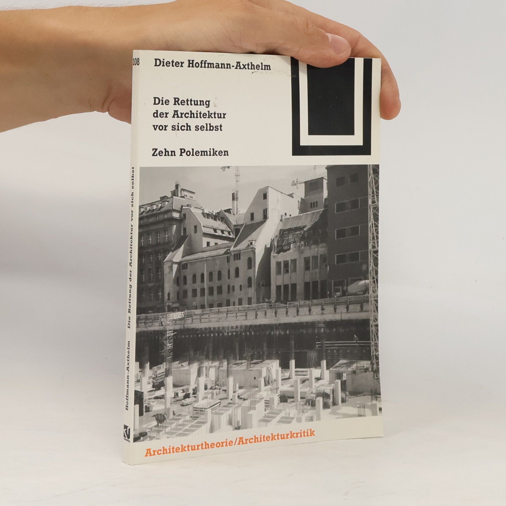 Die Rettung der Architektur vor sich selbst