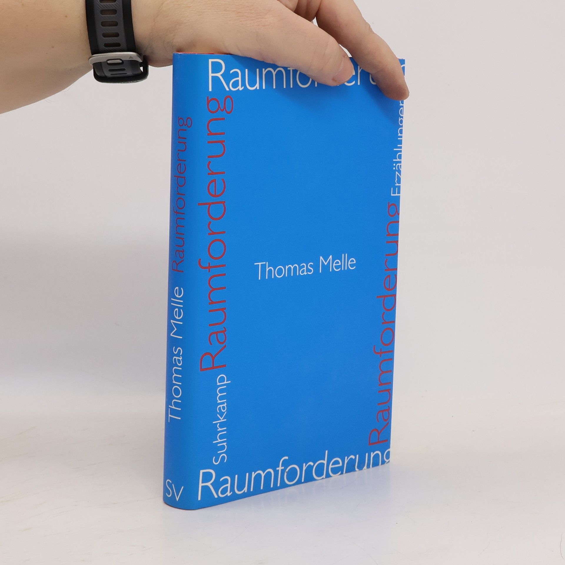 Thomas Melle Raumforderung: Erzählungen