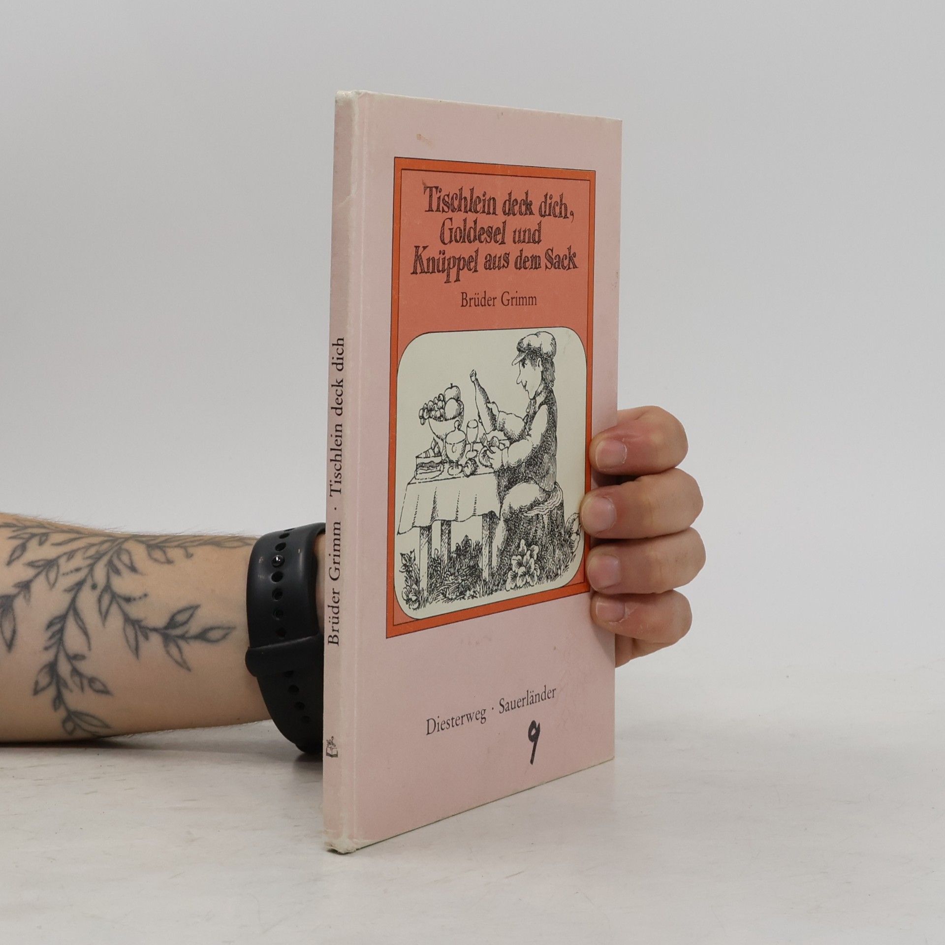 Wilhelm Karl Grimm Tischlein deck dich, Goldesel und Knüppel aus dem Sack