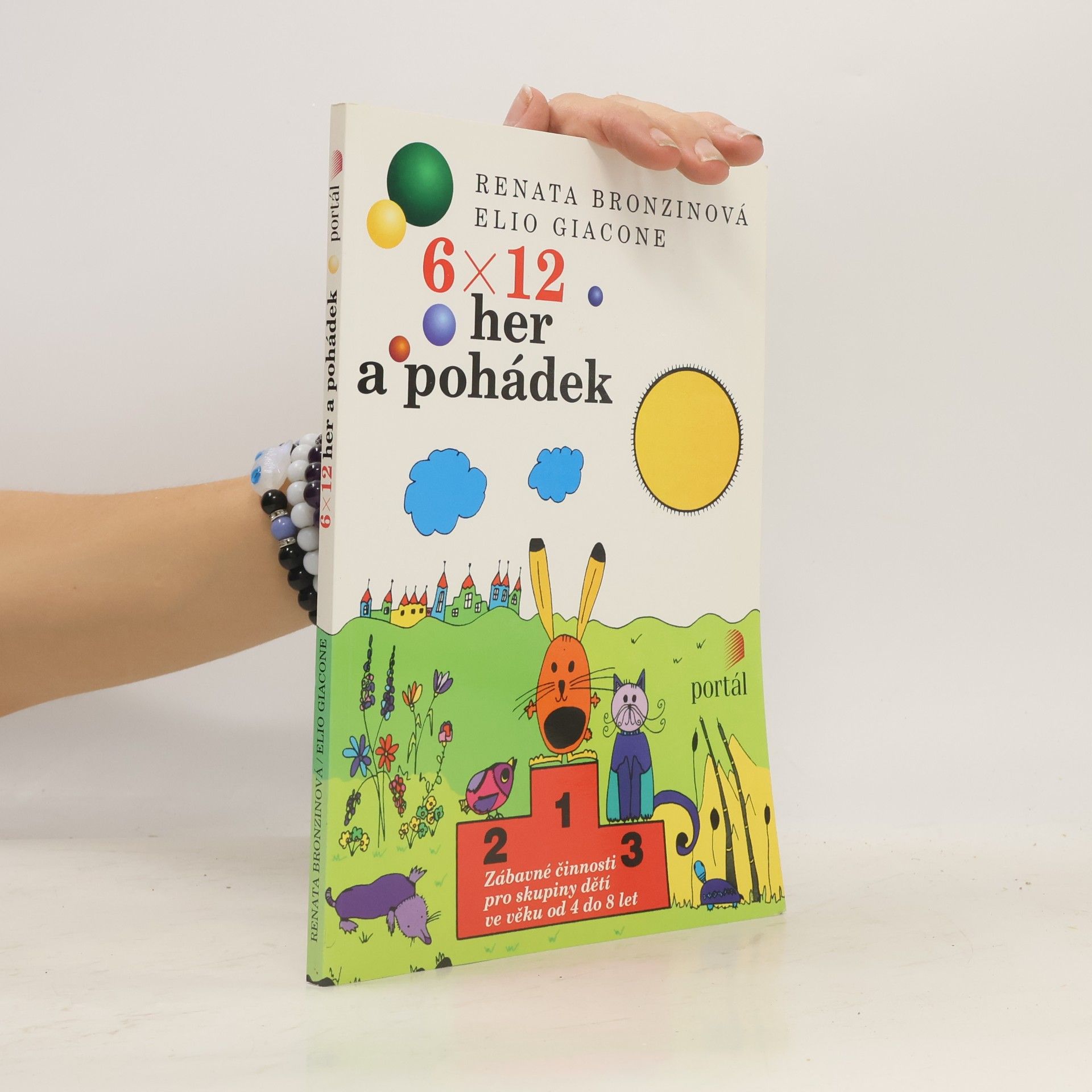 Elio Giacone 6 x 12 her a pohádek : zábavné činnosti pro skupiny dětí od 4 do 8 let