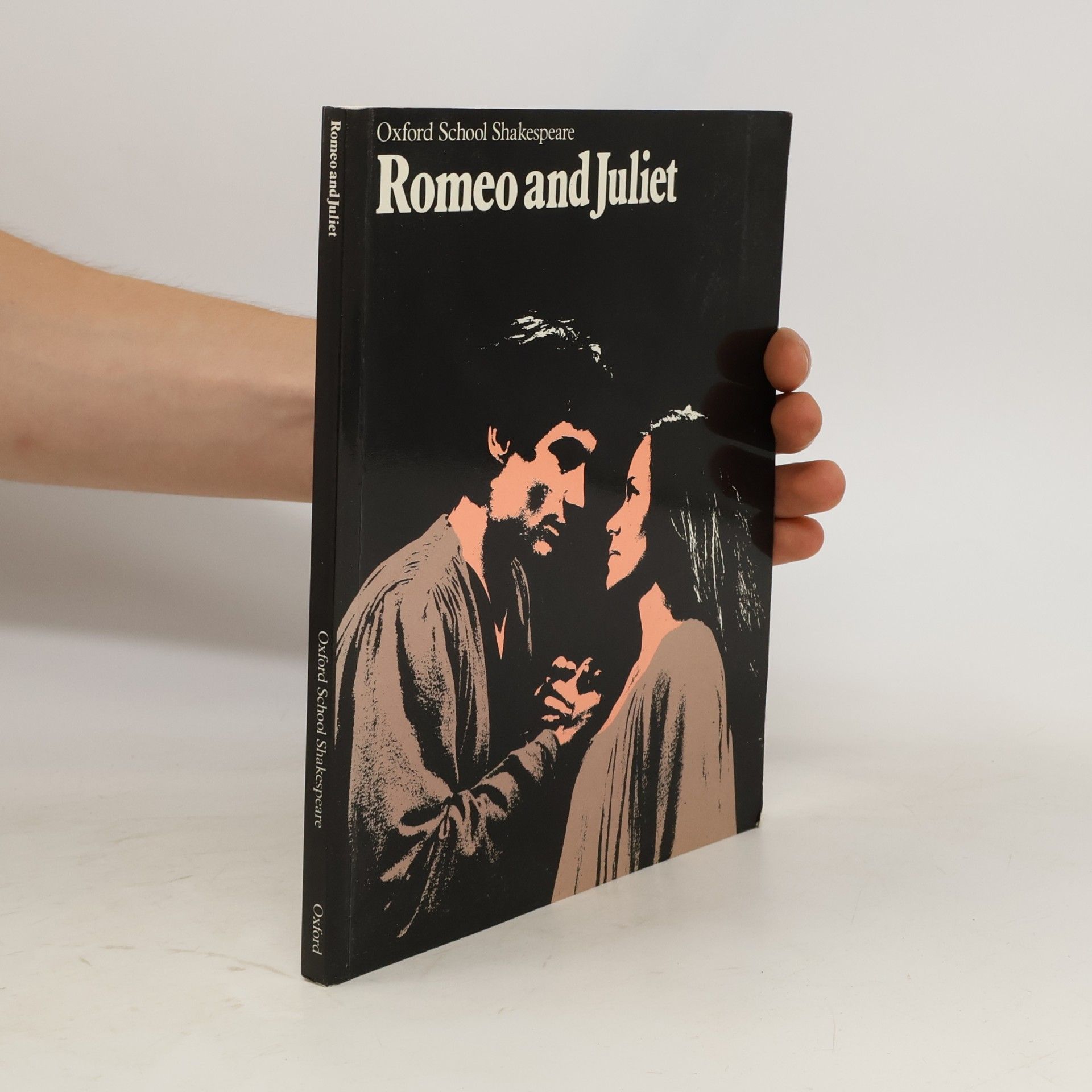 William Shakespeare Oxford School Shakespeare: Romeo and Juliet