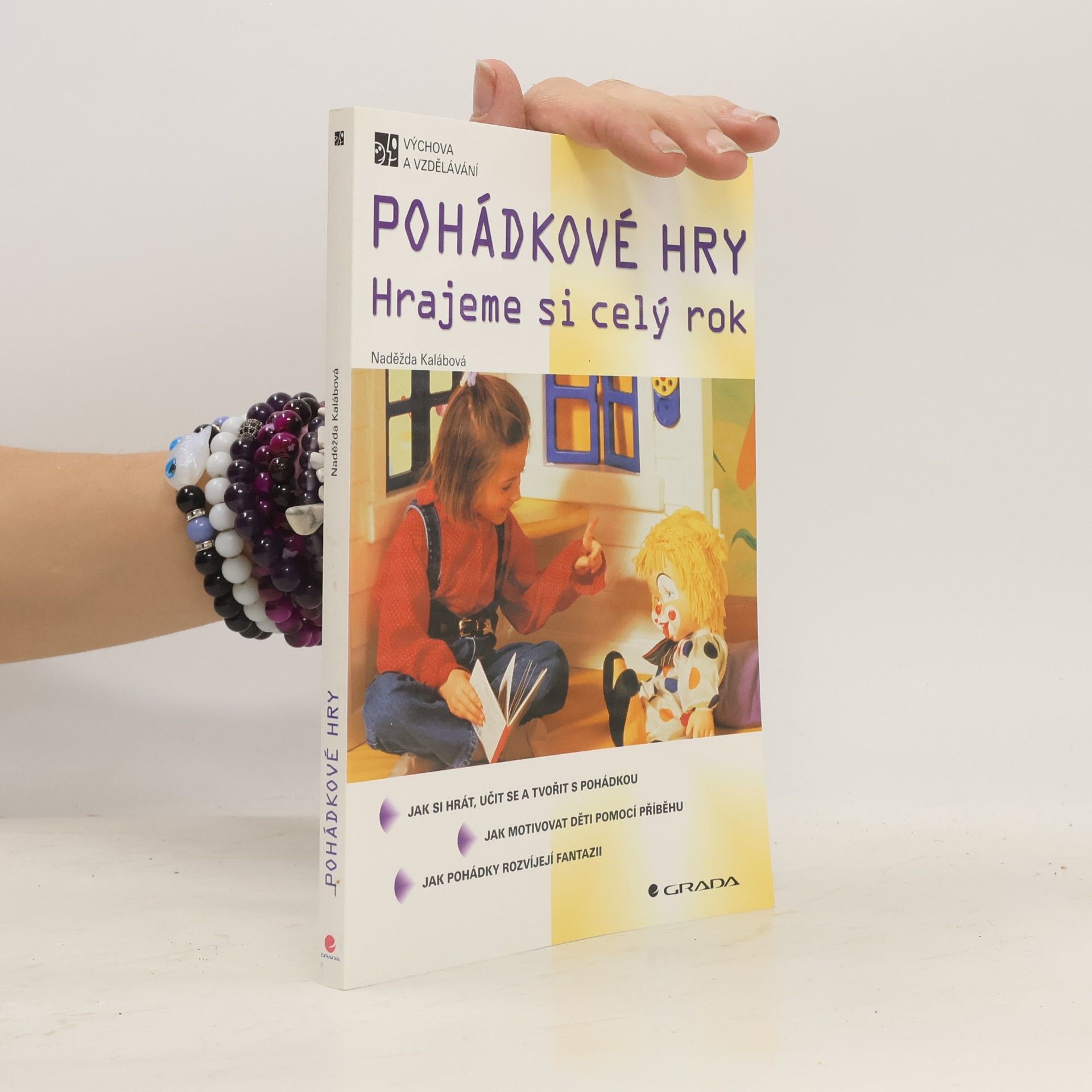 Naděžda Kalábová Pohádkové hry. Hrajeme si celý rok