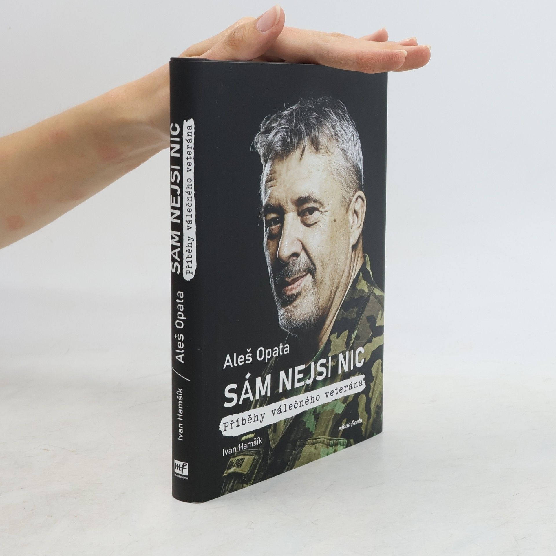 Aleš Opata Sám nejsi nic : příběhy válečného veterána