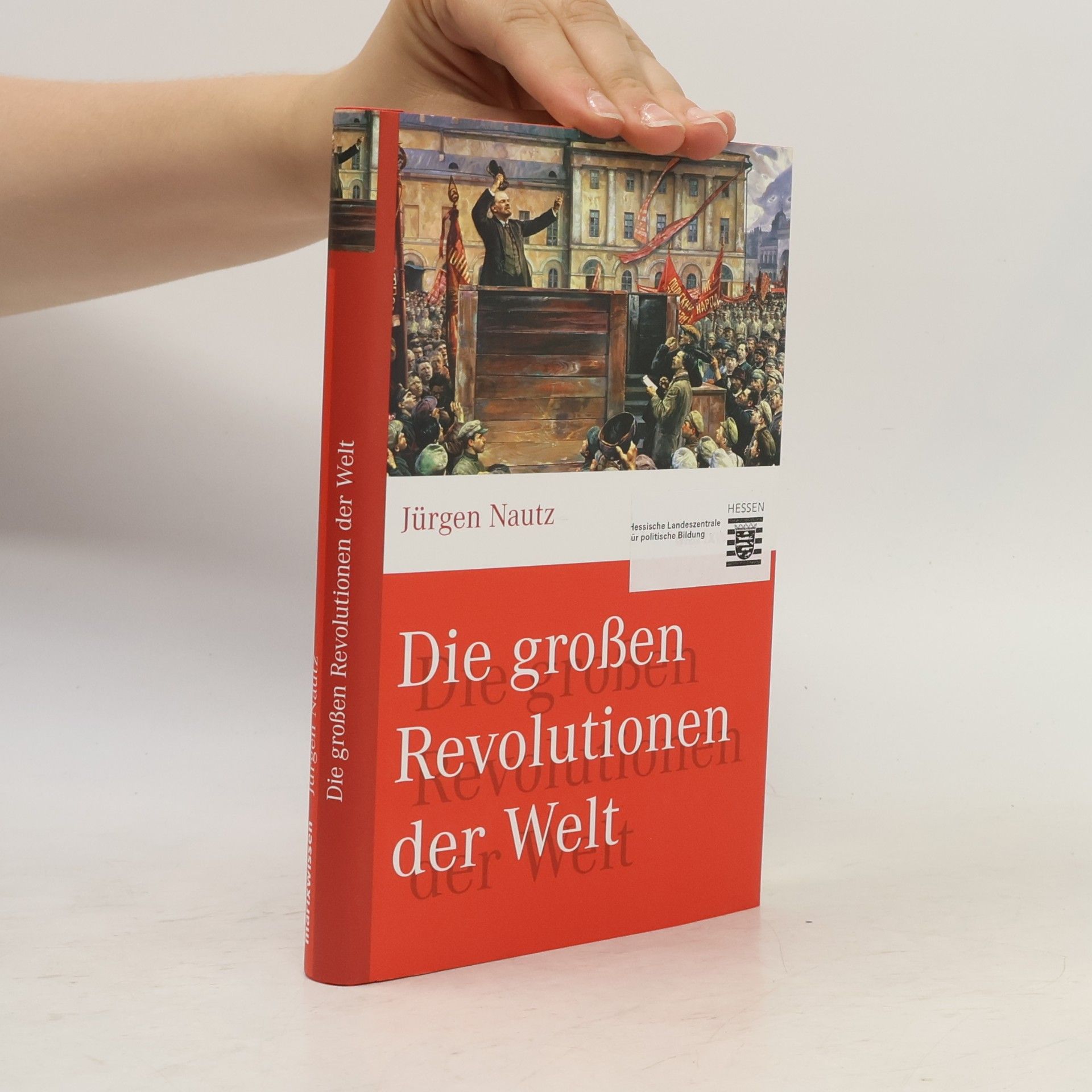 Jürgen P. Nautz Die großen Revolutionen der Welt