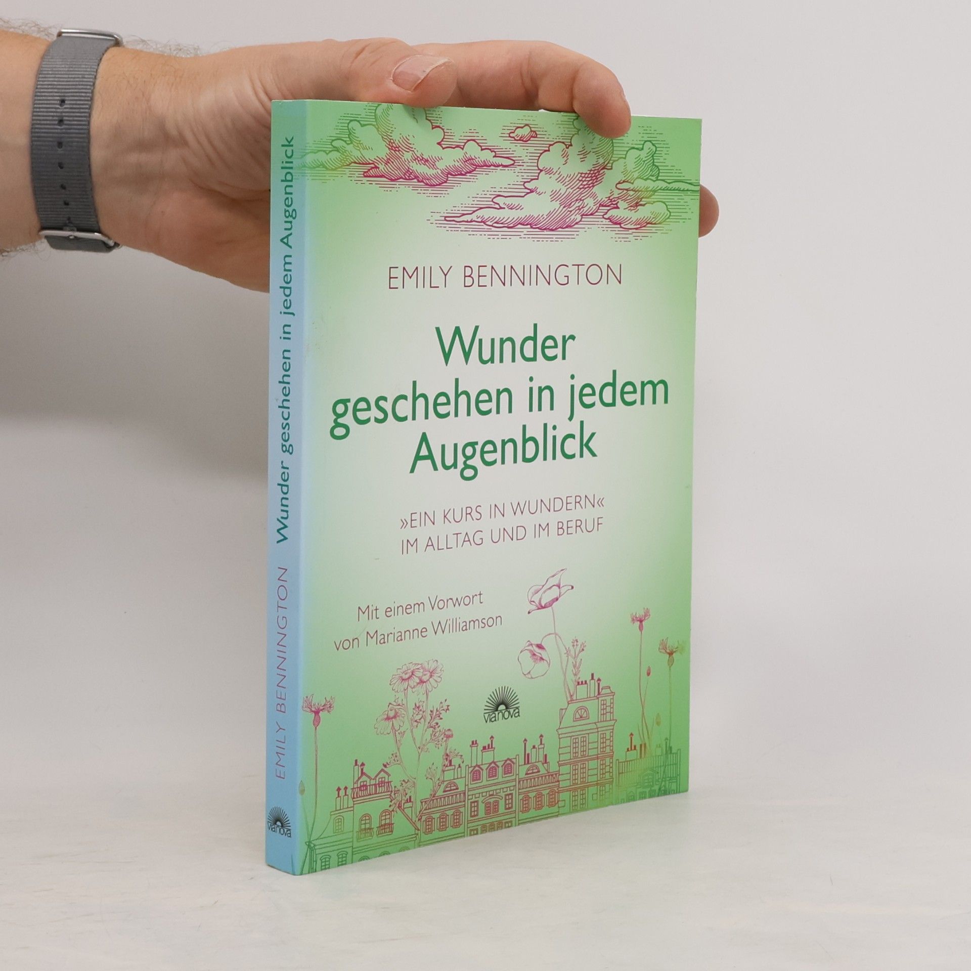 Emily Bennington Wunder geschehen in jedem Augenblick