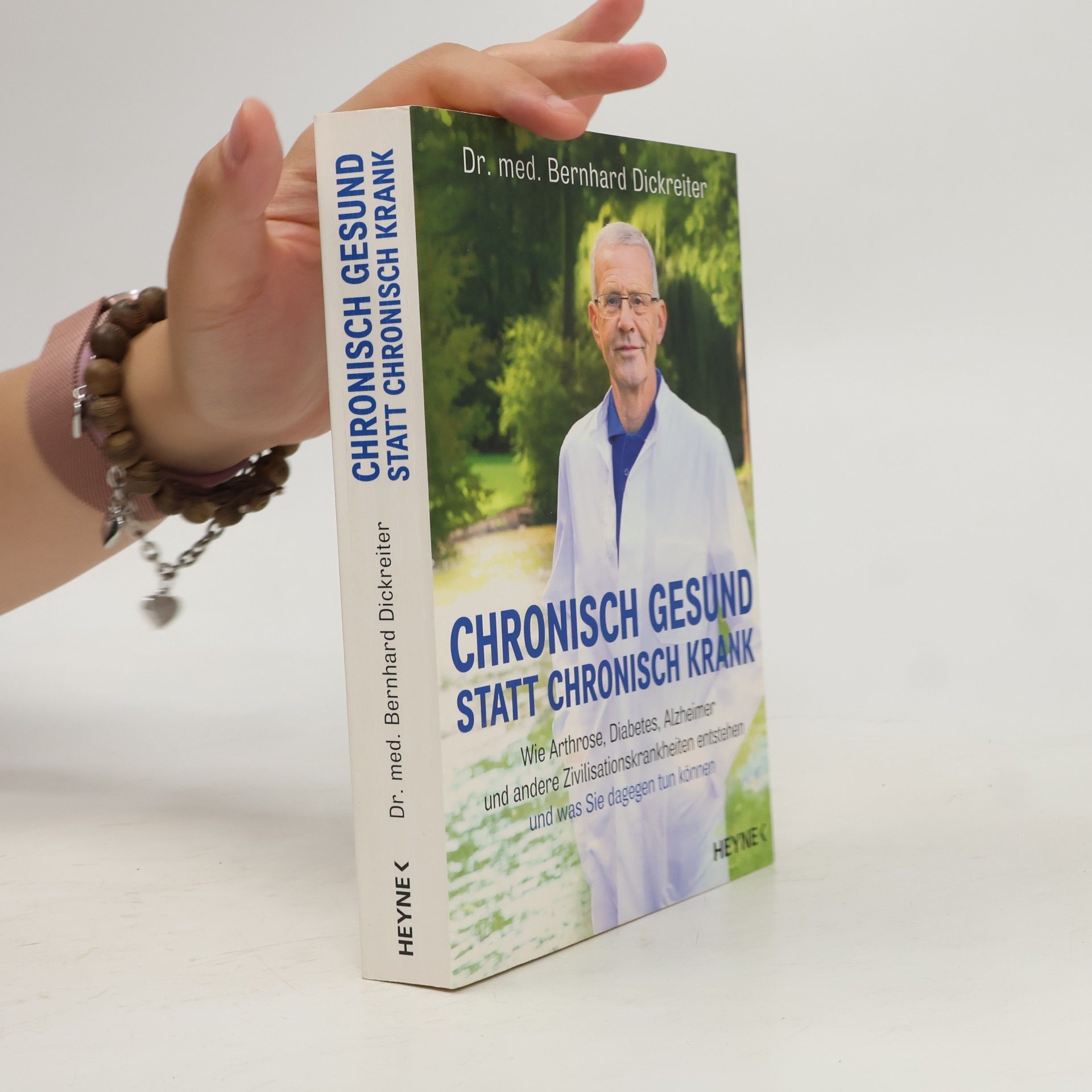 Bernhard Dickreiter Chronisch gesund statt chronisch krank