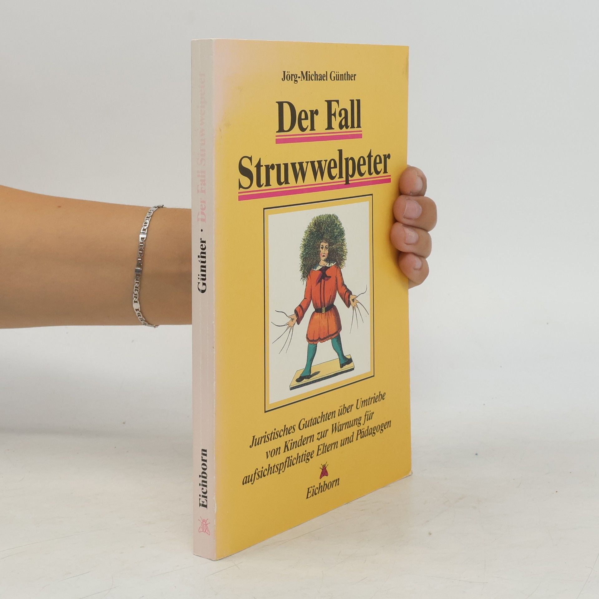 Jörg-Michael Günther Der Fall Struwwelpeter