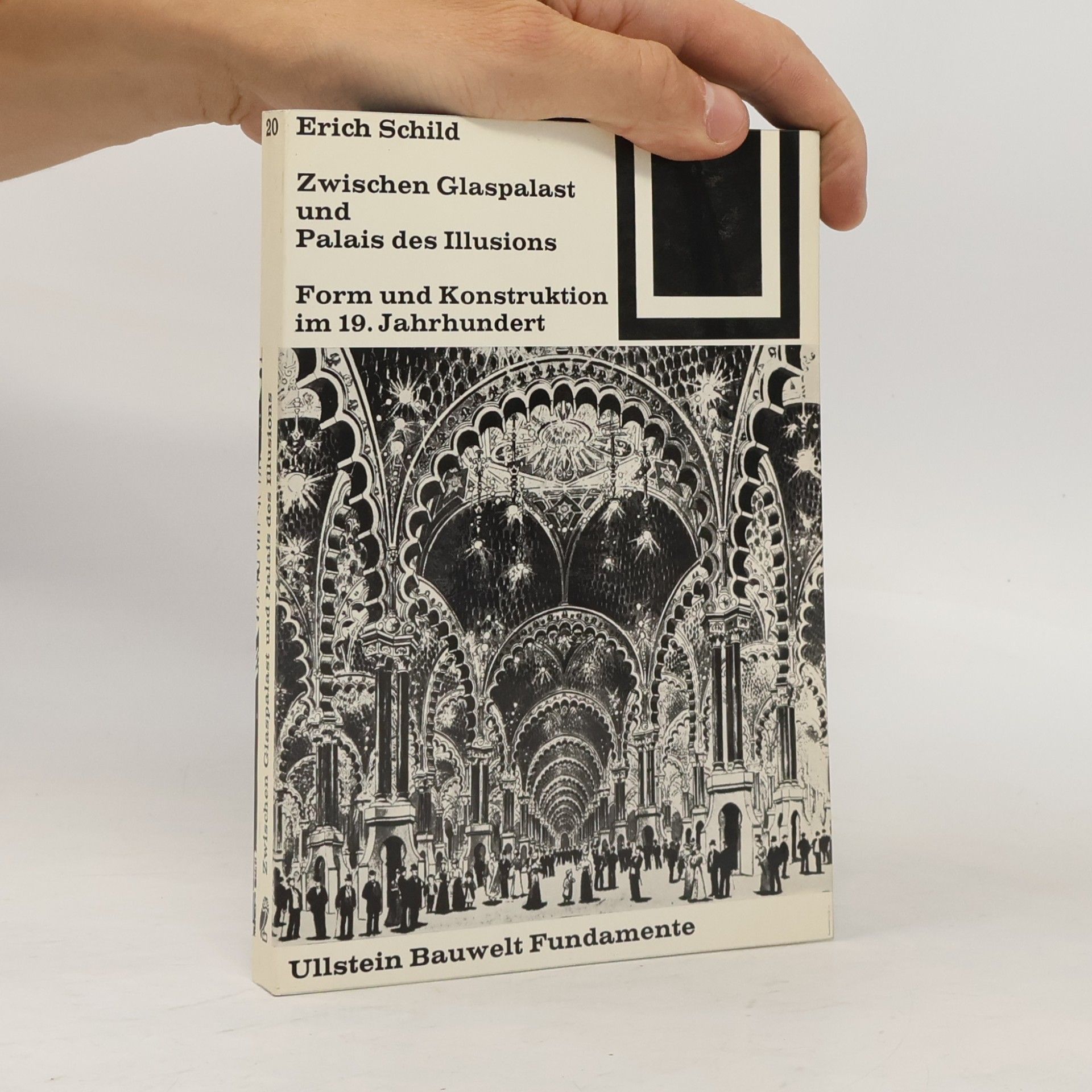 Erich Schild Zwischen Glaspalast und Palais des Illusions