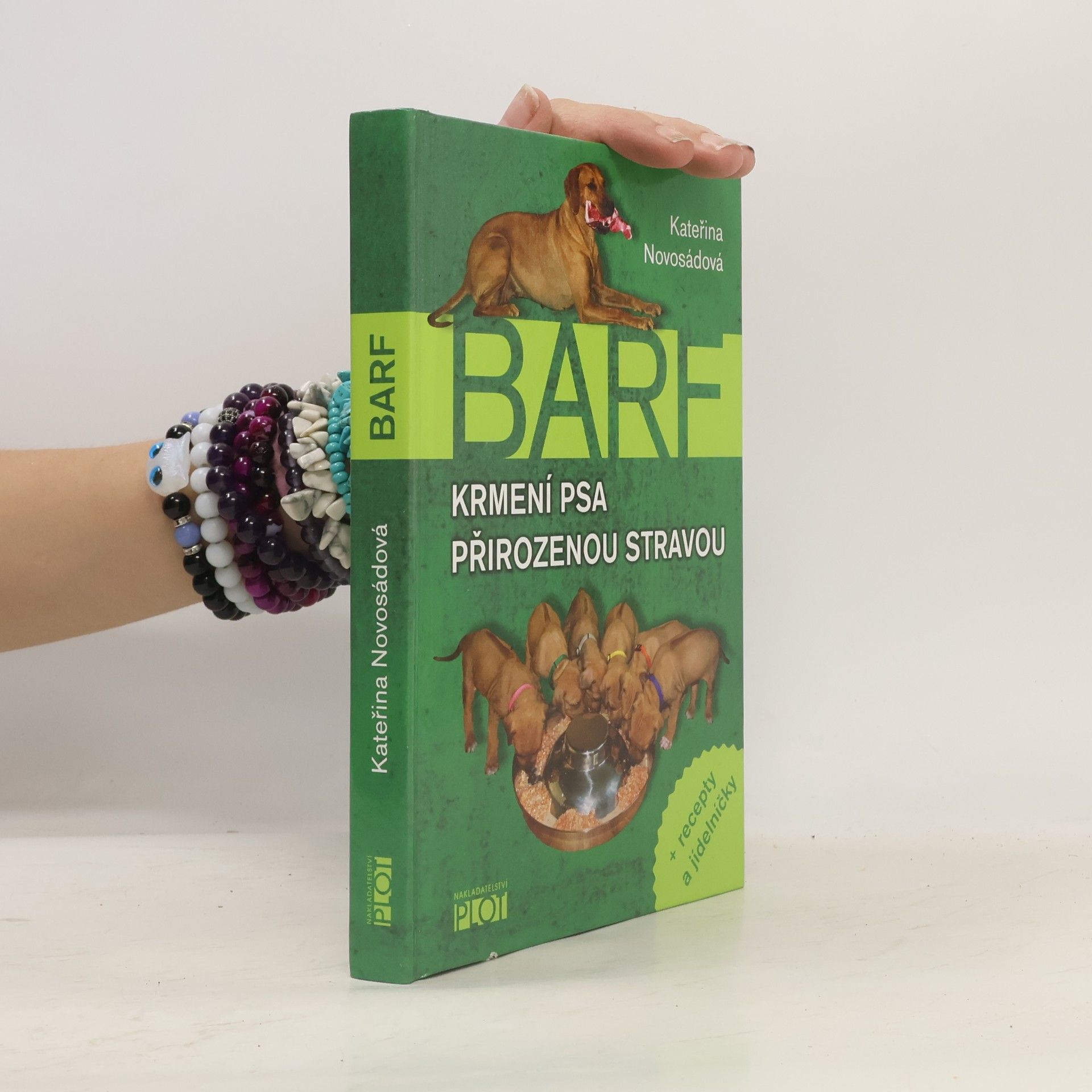 Kateřina Novosádová BARF. Krmení psa přirozenou stravou