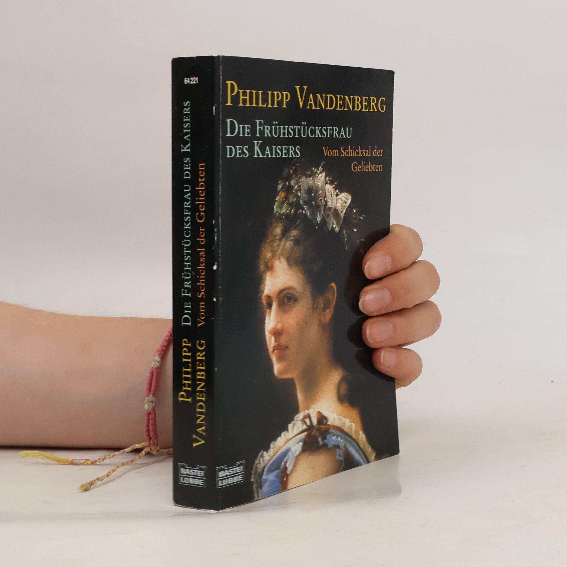 Philipp Vandenberg Die Frühstücksfrau des Kaisers