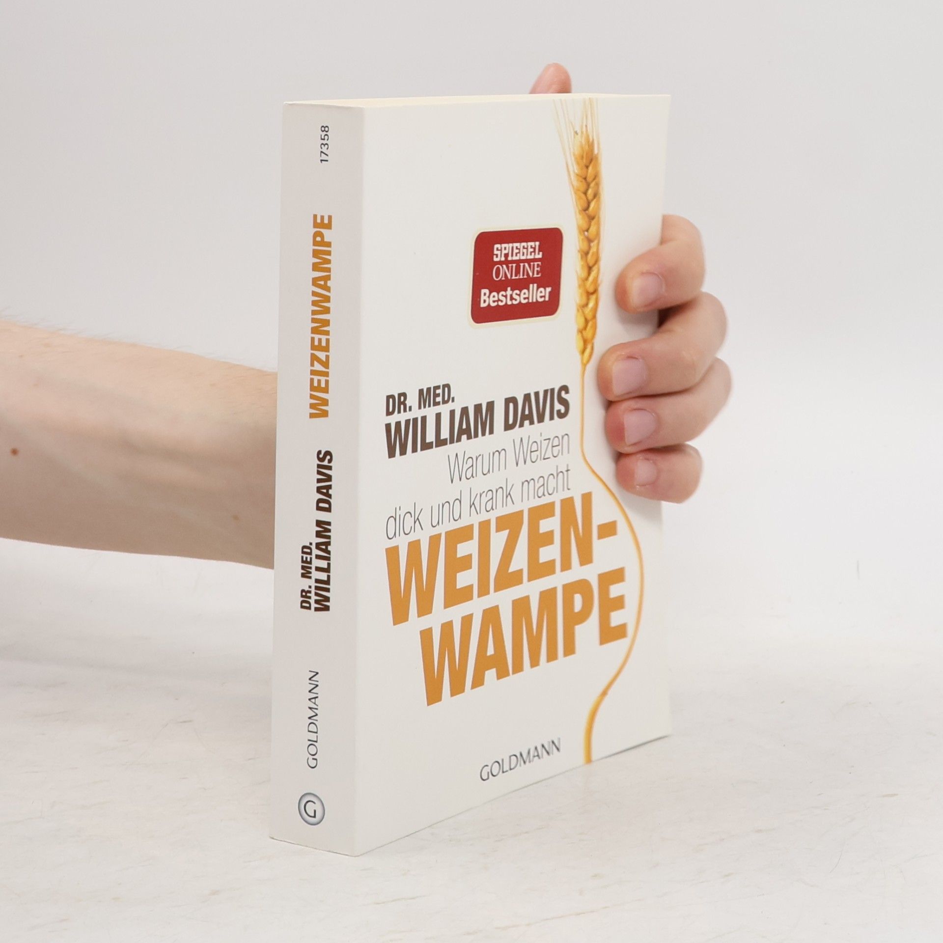 William Davis Weizenwampe - warum Weizen dick und krank macht