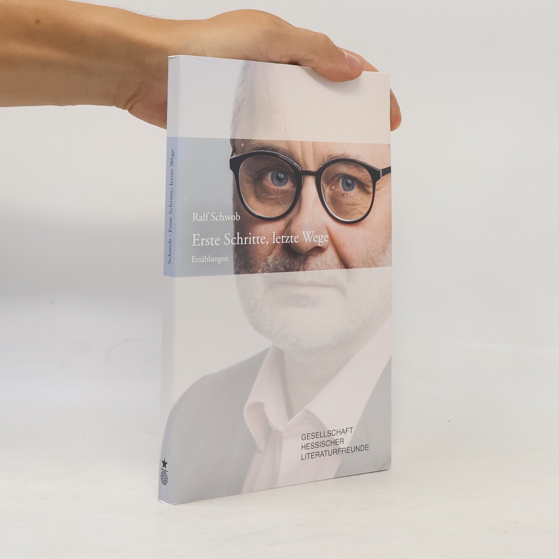 Ralf Schwob Erste Schritte, letzte Wege