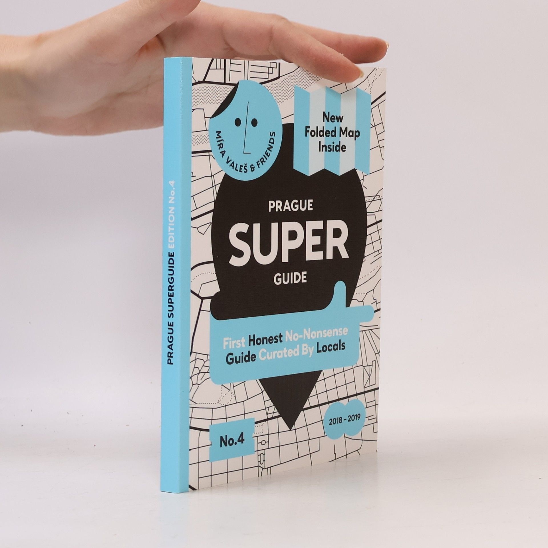 AA.VV. Prague superguide: First authentic no-bullshit guide curated by locals edition No.4 (+mapa)