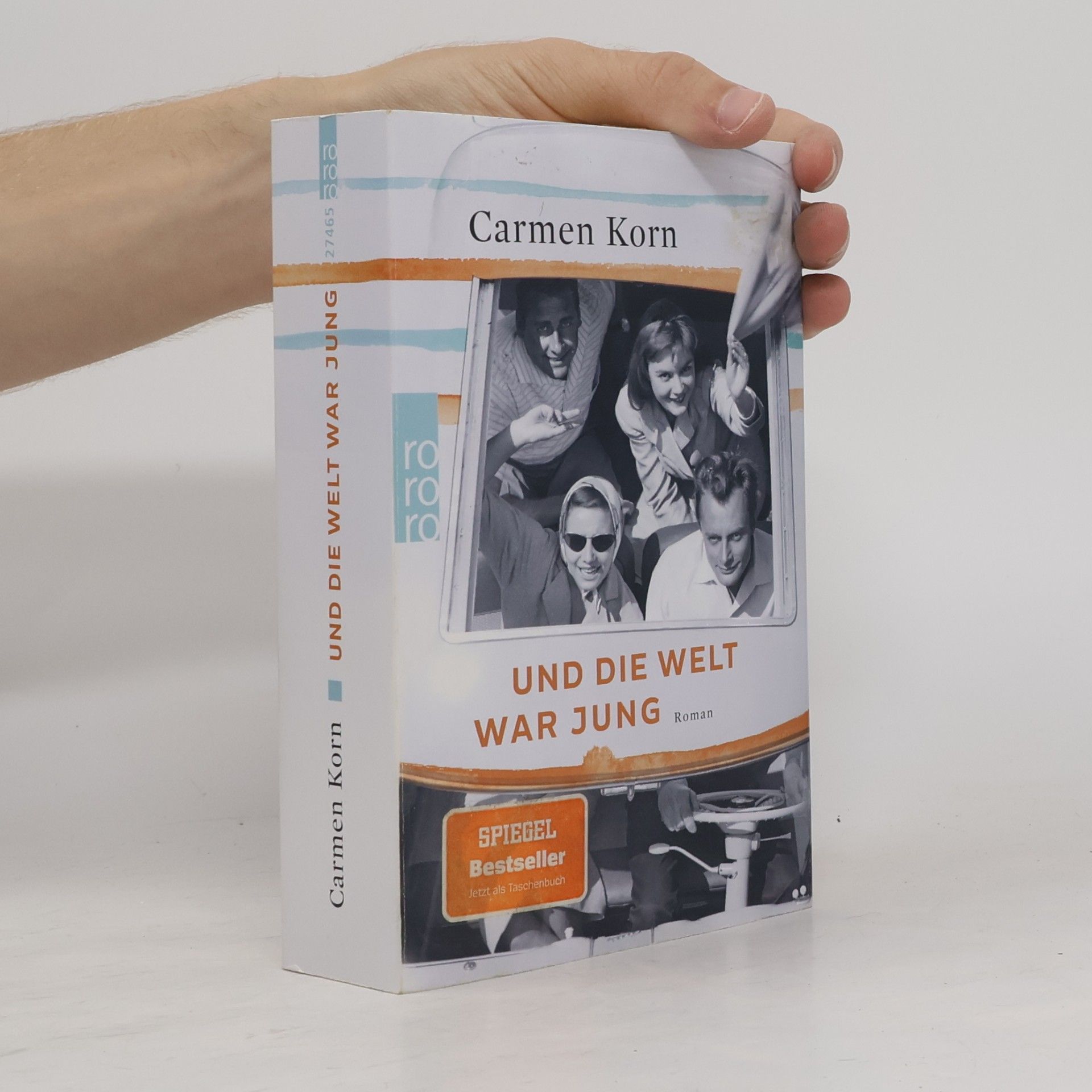 Carmen Korn Und die Welt war jung