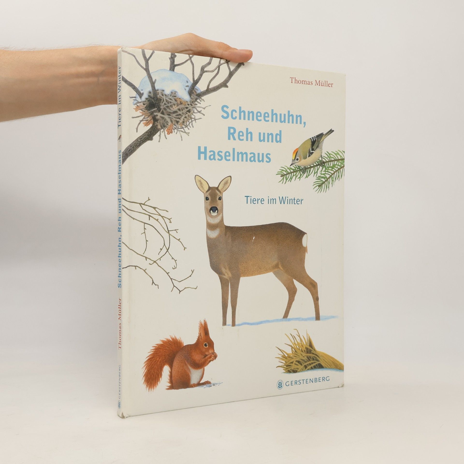 Thomas M. Müller Schneehuhn, Reh und Haselmaus