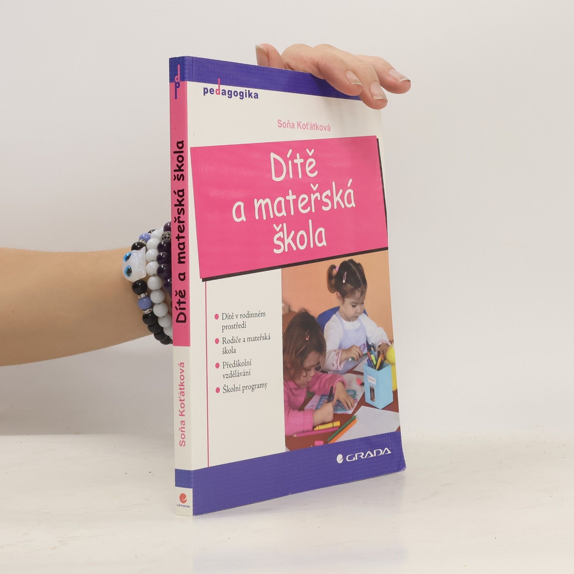 Soňa Koťátková Dítě a mateřská škola