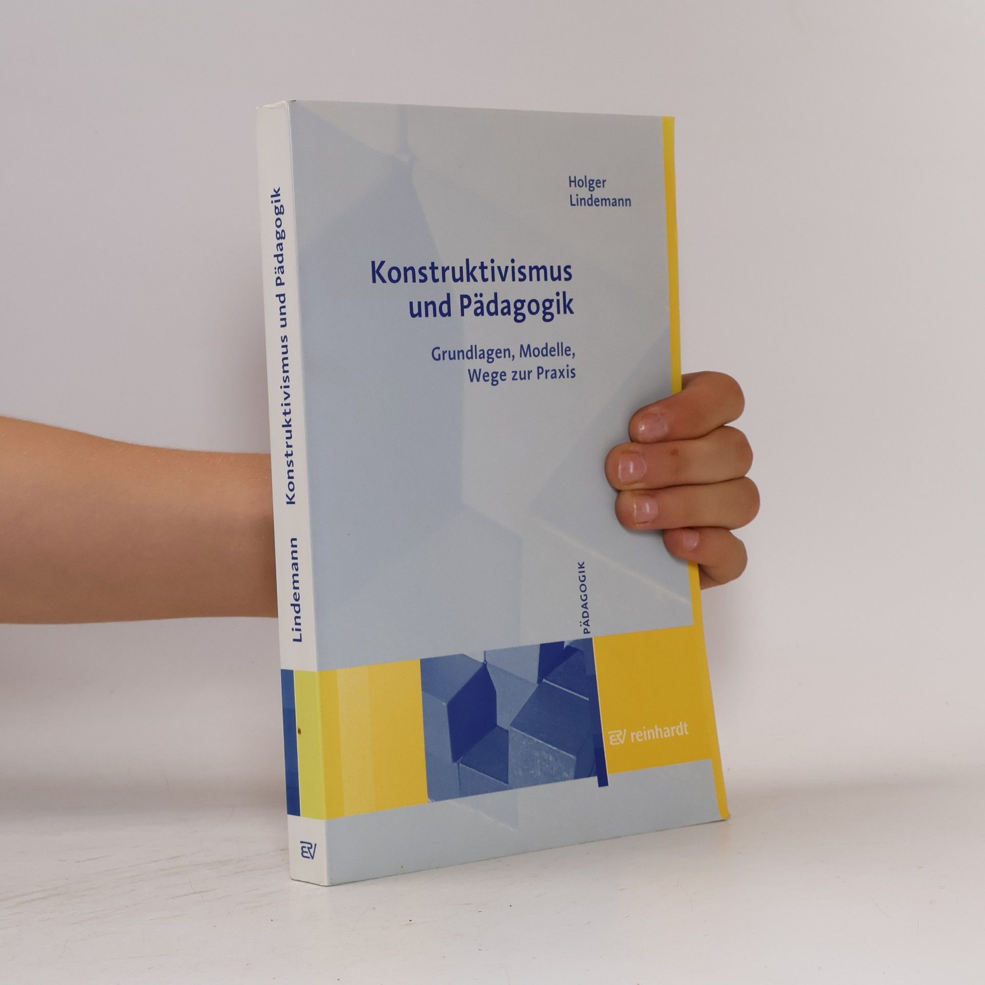 Holger Lindemann Konstruktivismus und Pädagogik
